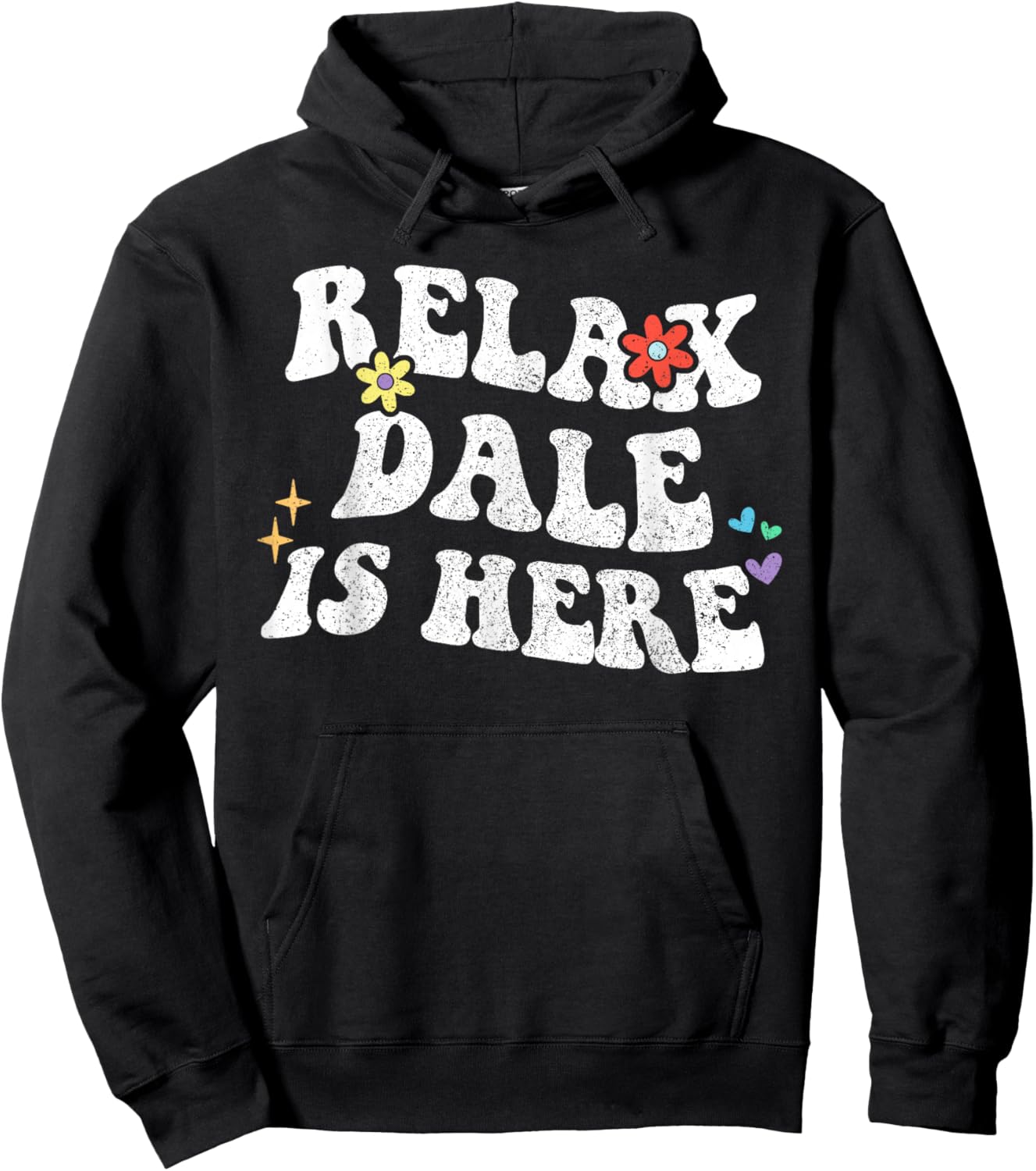 Retro Groovy Relax DALE Is Here Funny Mother's Day Name Hoodie - Hoodie | Black