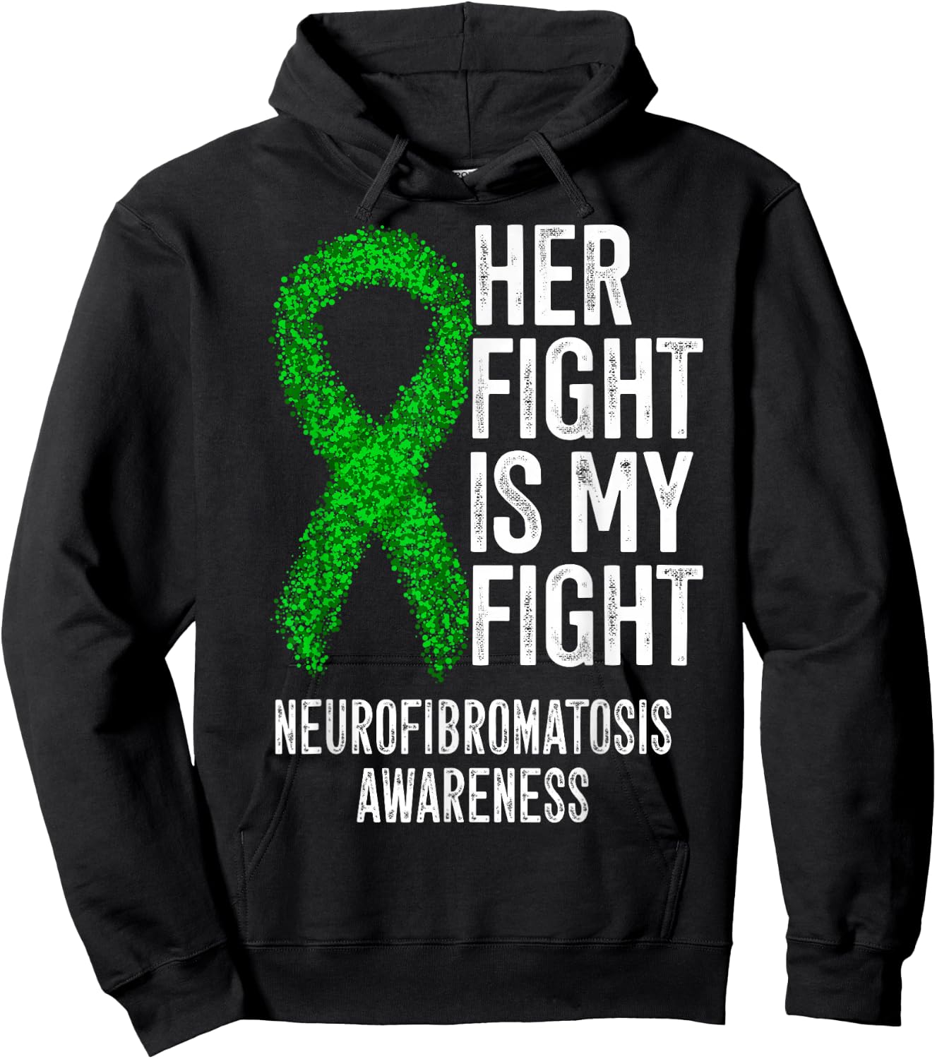 NF1 Her Fight Is My Fight Neurofibromatosis Awareness Hoodie - Hoodie | Black