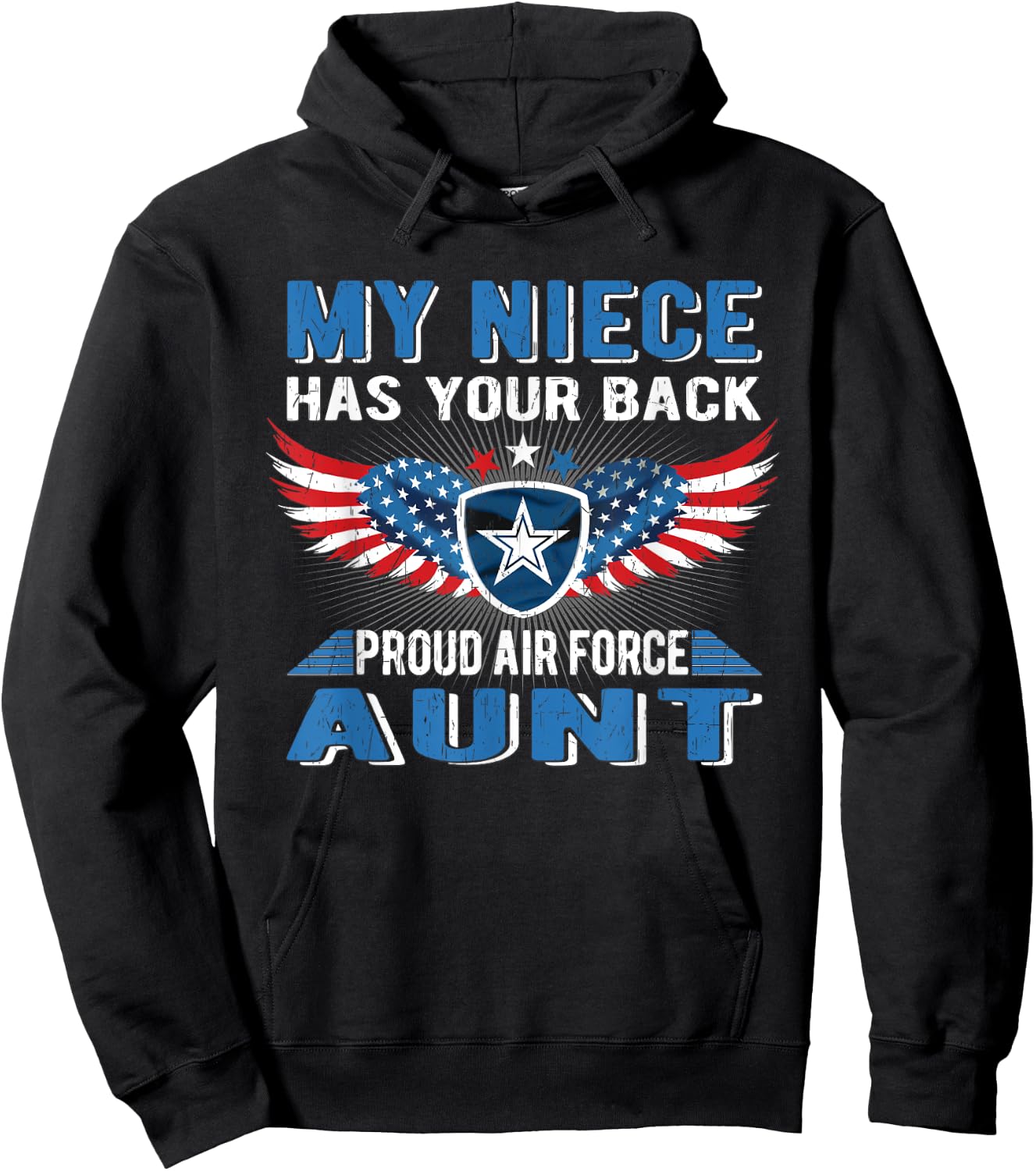 My Niece Has Your Back Proud Air Force Aunt Military Auntie Hoodie - Hoodie | Black