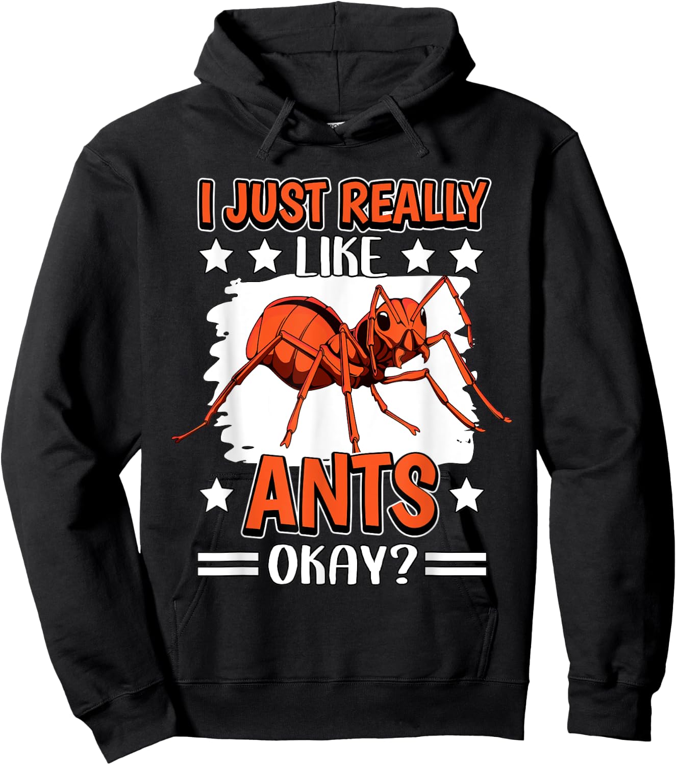 Ant Quote Insect I Just Really Like Ants Hoodie - Hoodie | Black