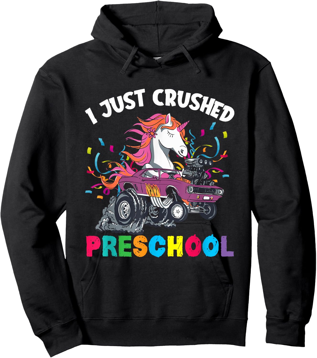 I Just Crushed PreSchool Girl Unicorn Truck Graduation Hoodie - Hoodie | Black