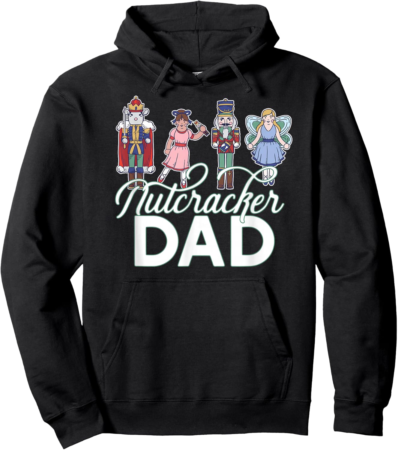 NUTCRACKER DAD Fun Christmas Ballet Parent Meme Hoodie - Hoodie | Black