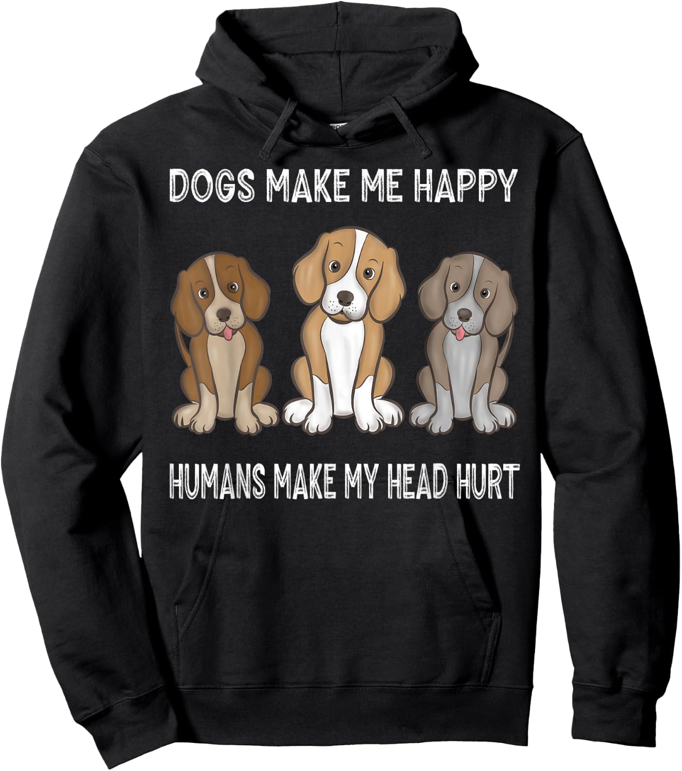 Foxhound Dogs Make Me Happy Humans Make My Head Hurt Hoodie - Hoodie | Black
