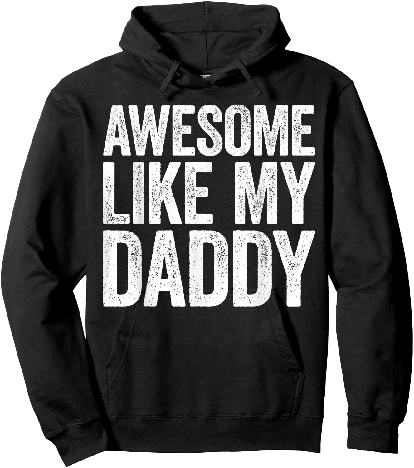 Awesome Like My Daddy Shirt Son Daughter Fathers Day Hoodie - Hoodie | Black