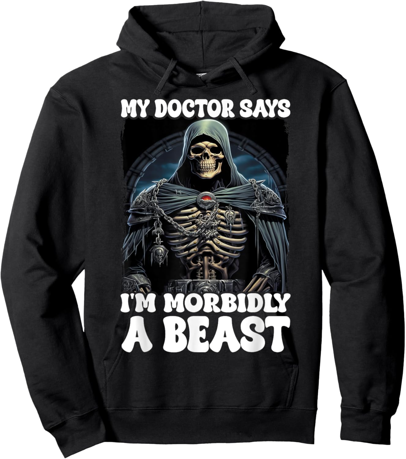 My Doctor Says I'm Morbidly A Beast Hoodie - Hoodie | Black
