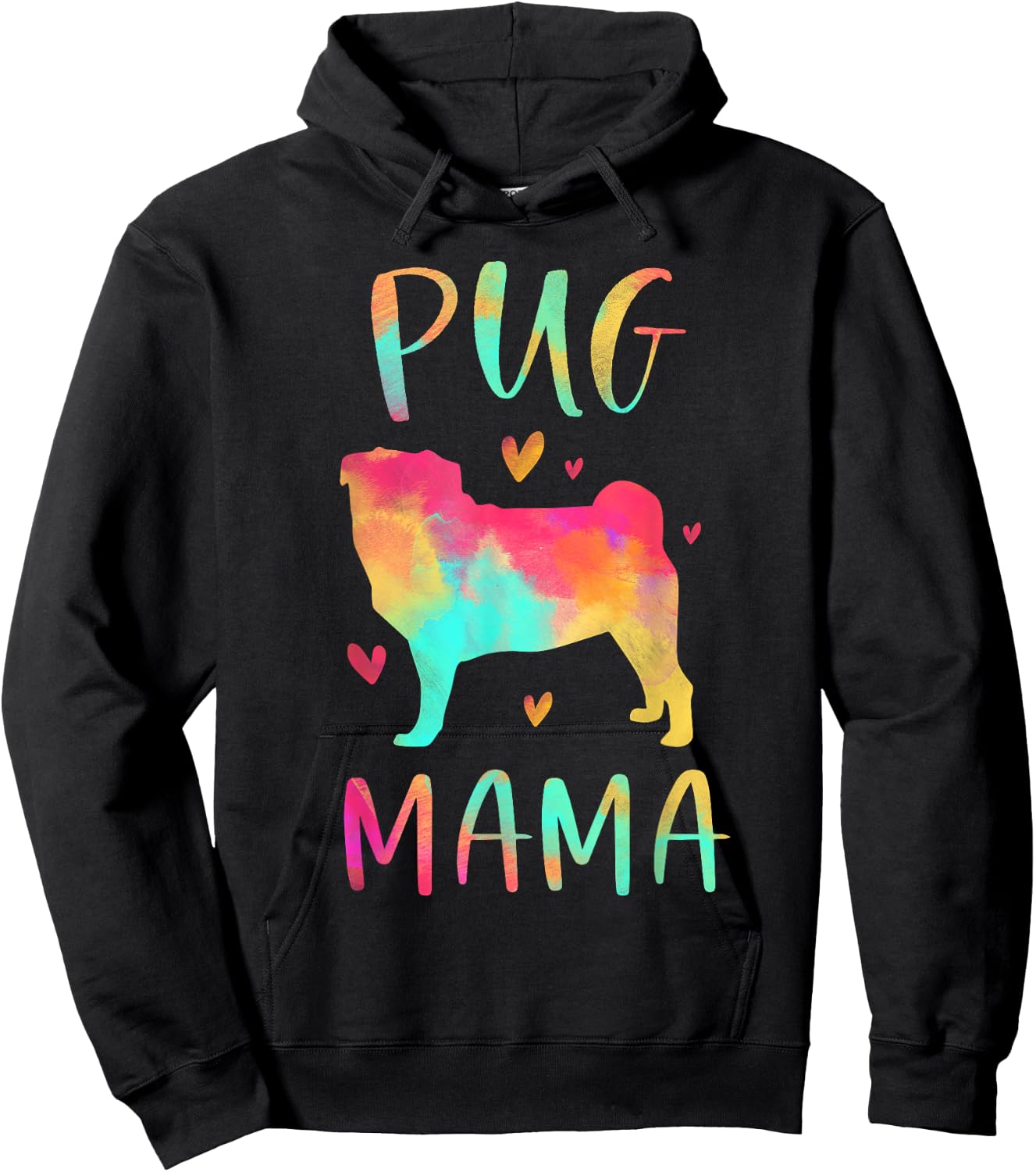 Pug Mama Colorful Pug Gifts Dog Mom Hoodie - Hoodie | Black