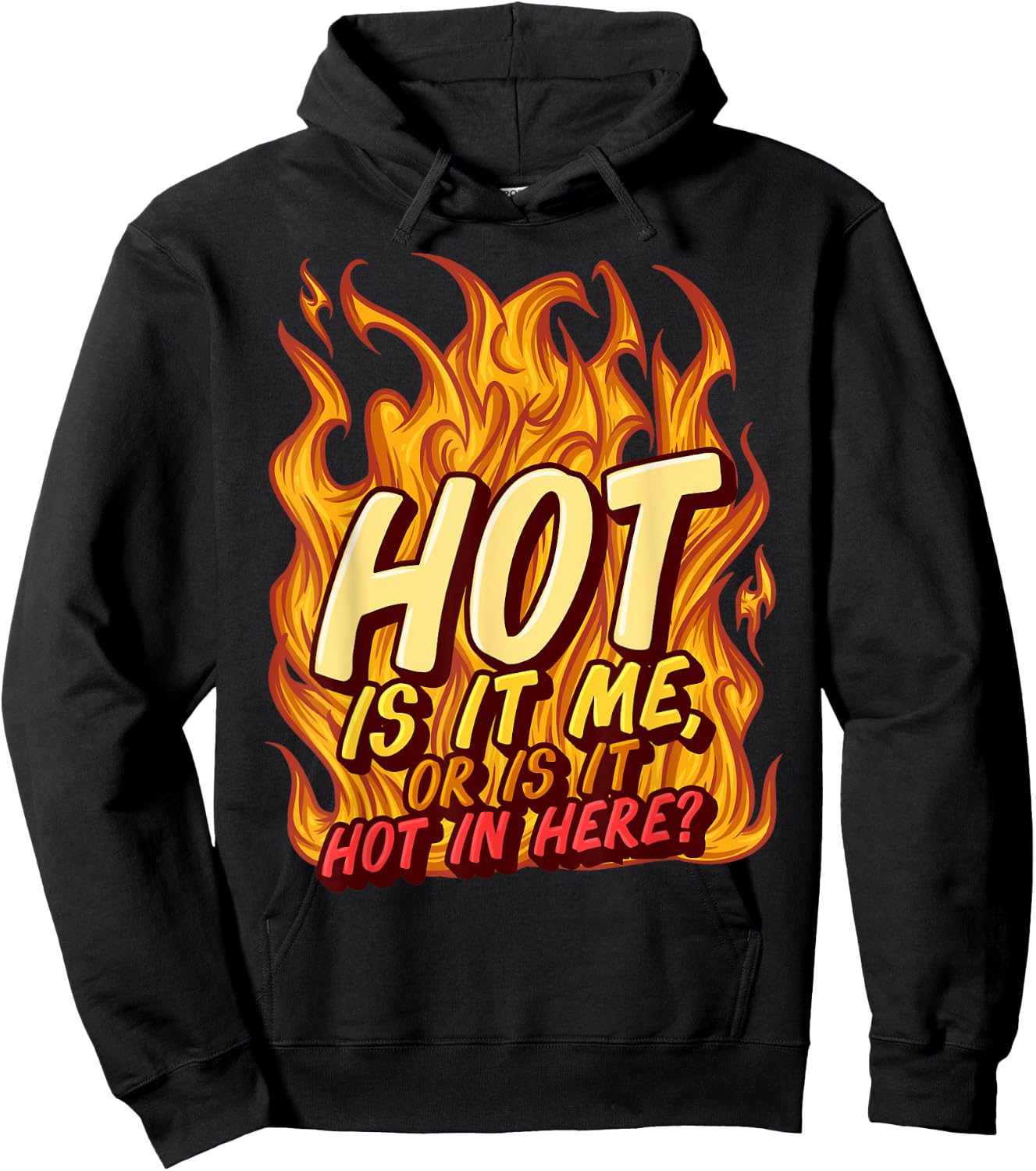Hot Is It Me Or Is It Hot In Here Crush Lover Fire Beauty Hoodie - Hoodie | Black