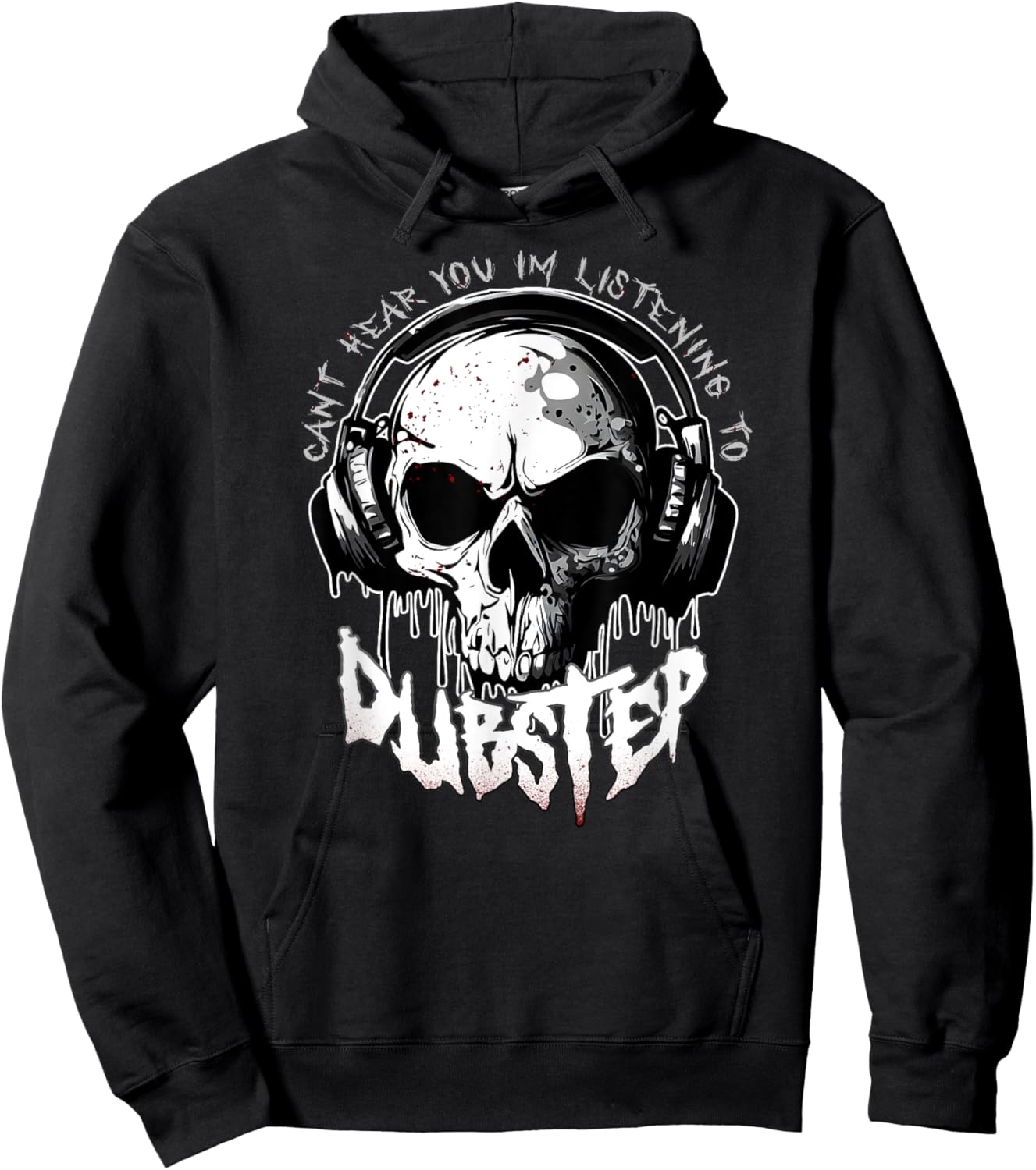 CANT HEAR YOU I'M LISTENING TO DUBSTEP Funny EDM Rave Riddim Hoodie - Hoodie | Black