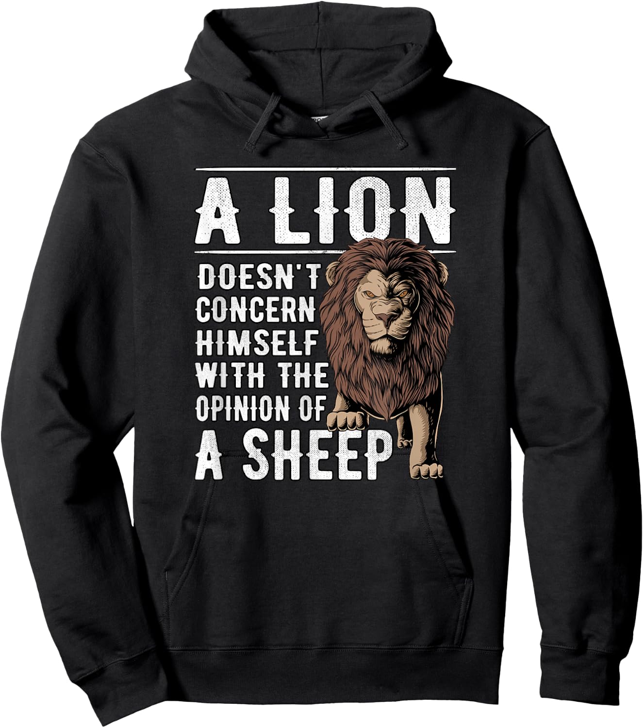 A Lion doesnt concern himself with the Opinions of a Sheep Hoodie - Hoodie | Black