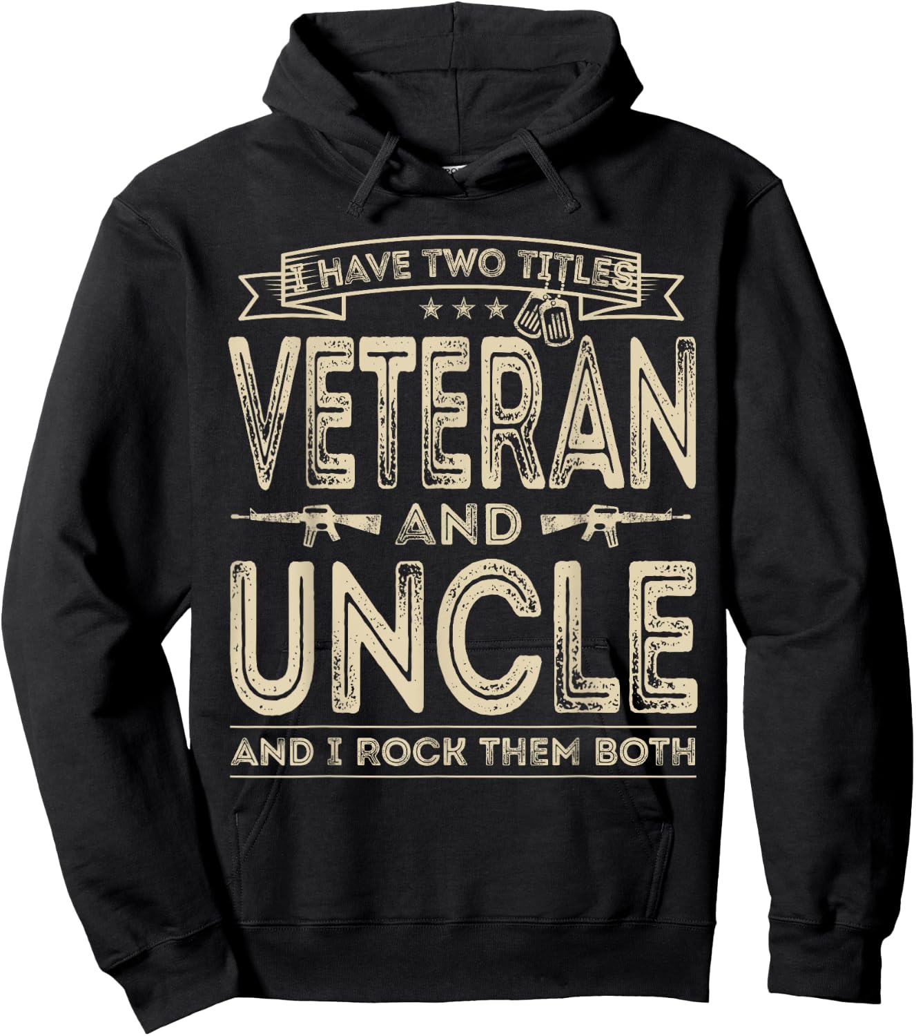 I have two titles Veteran and Uncle Funny Proud US Army Hoodie - Hoodie | Black