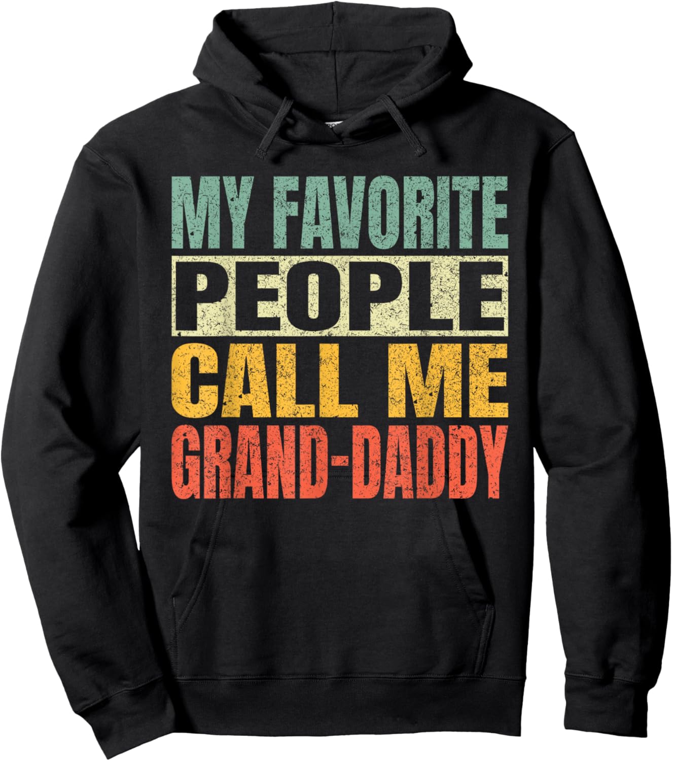 My Favorite People Call Me Grand-Daddy Fathers Day Daddy Hoodie - Hoodie | Black