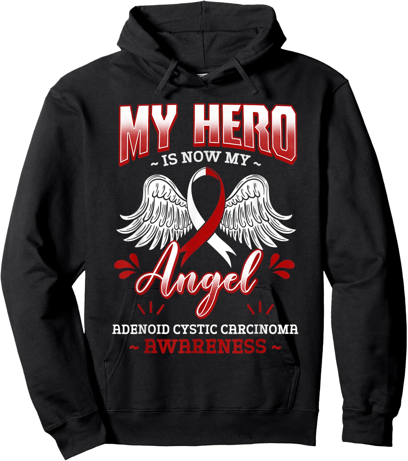 My Hero Is Now My Angel Adenoid Cystic Carcinoma Awareness Hoodie - Hoodie | Black