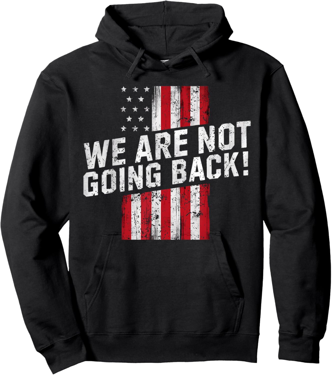 We Are Not Going Back! Hoodie - Hoodie | Black