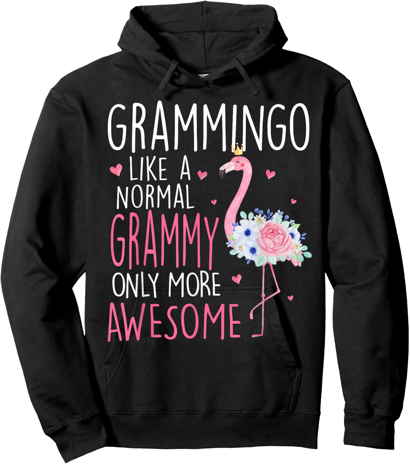 Flamingo Grammingo like a normal Grammy Floral Funny Grandma Hoodie - Hoodie | Black