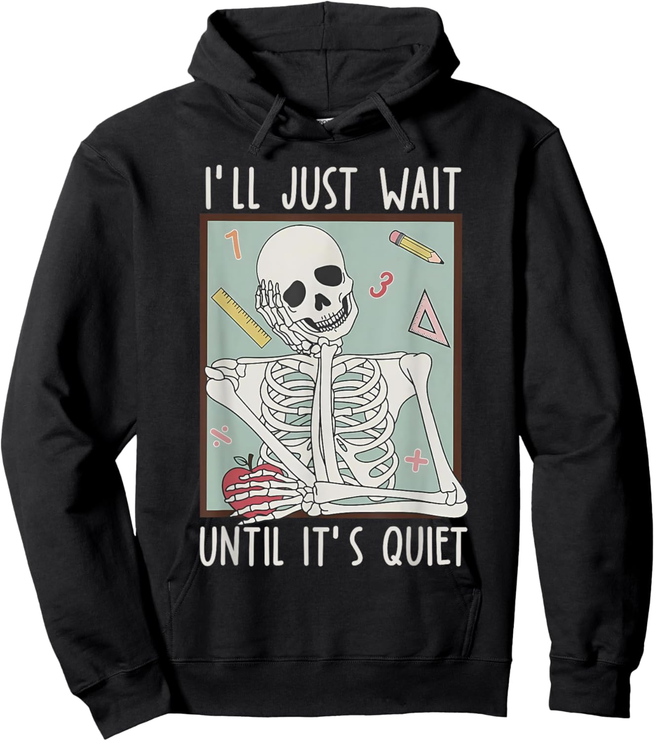 I'll Just Wait Until It's Quiet Teacher Happy Back To School Hoodie - Hoodie | Black