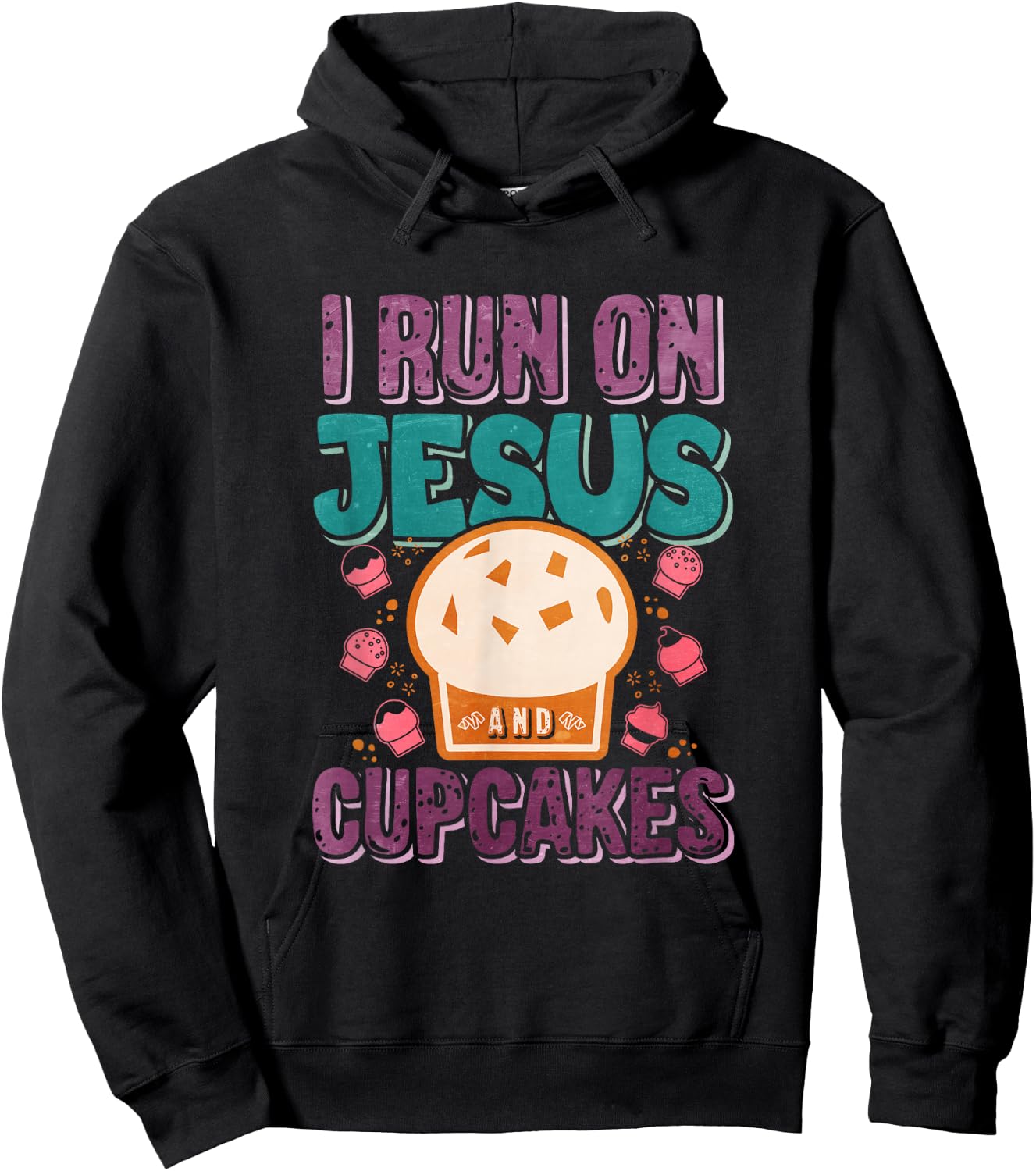 I Run On Jesus And Cupcakes Hoodie - Hoodie | Black