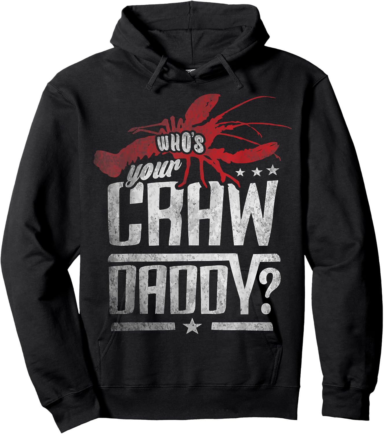 Who's Your Craw Daddy Shirt Crawfish Boil Funny Cajun Men Hoodie - Hoodie | Black