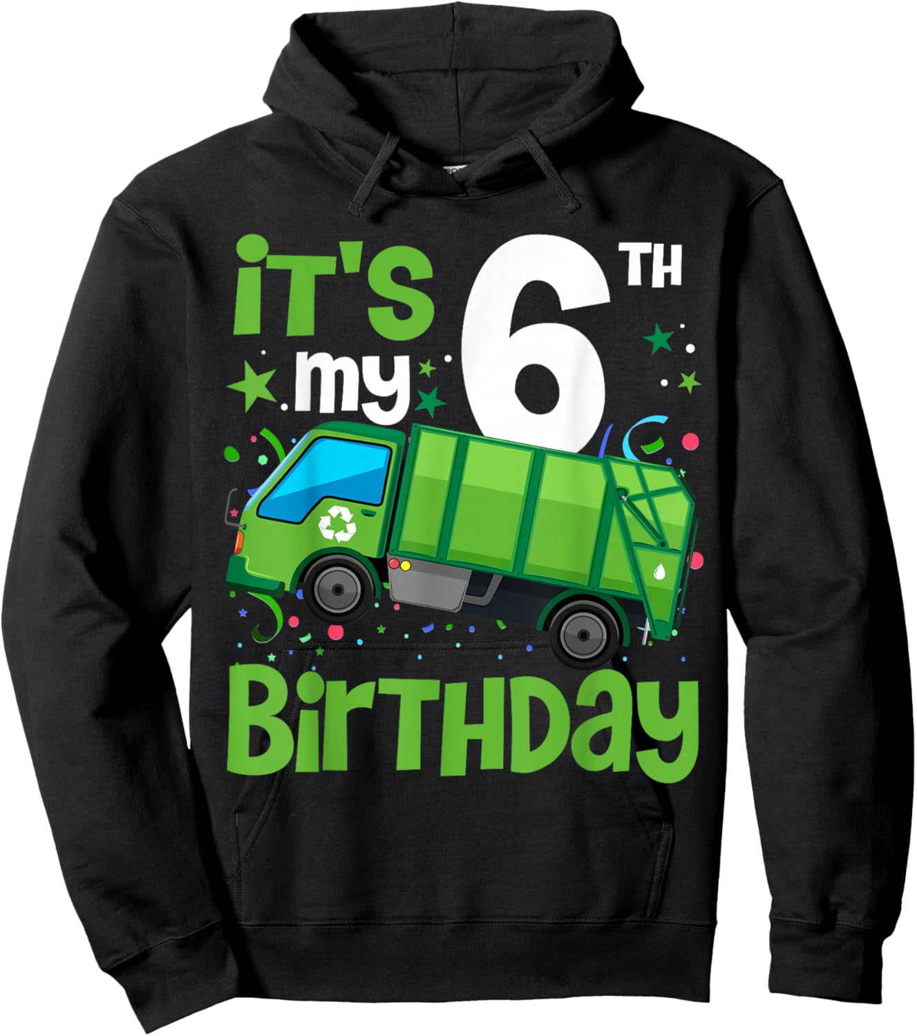 It's My 6th Birthday Garbage Truck 5 Year Old Birthday Boy Hoodie - Hoodie | Black