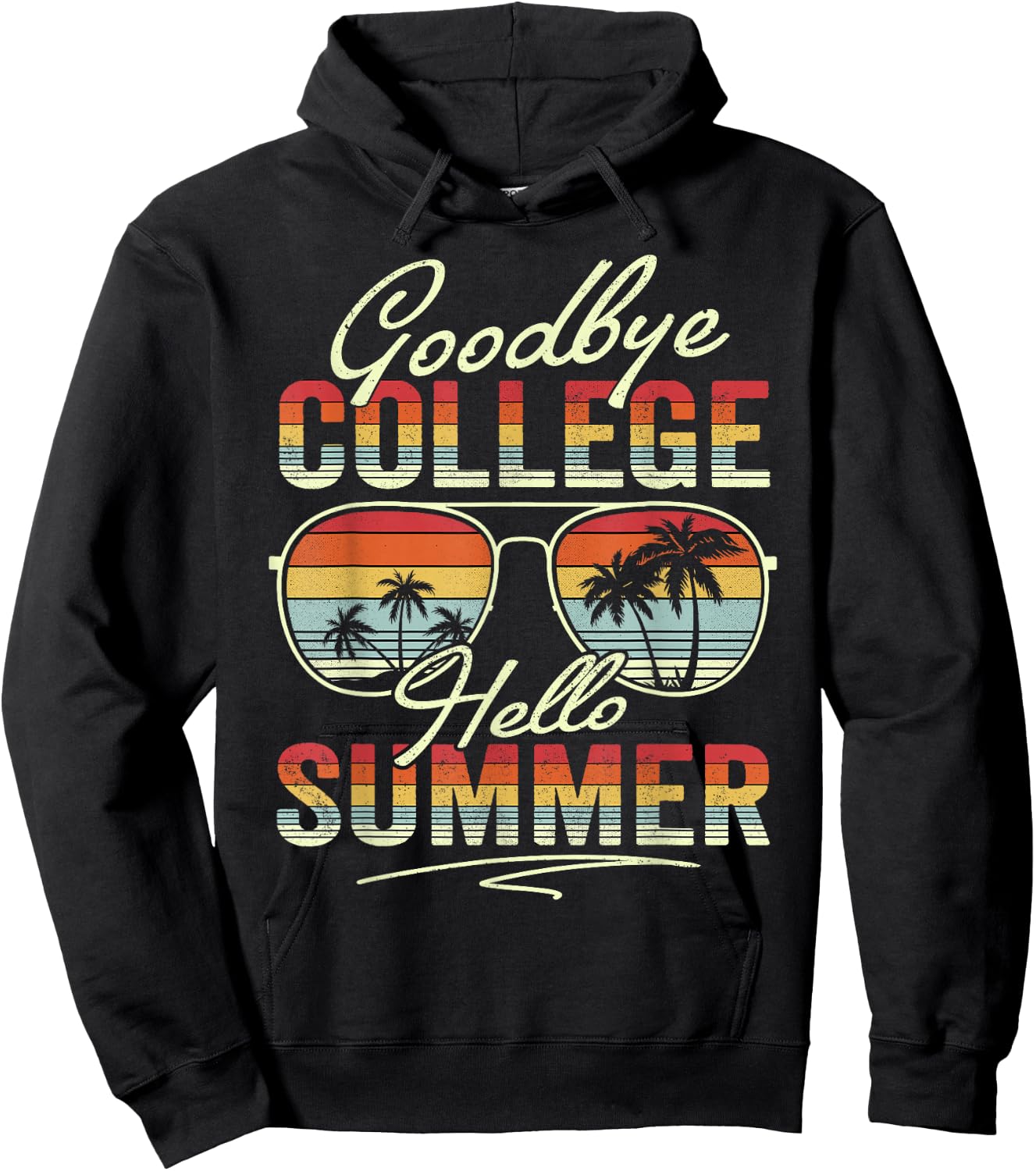 Vintage Goodbye College Hello Summer Last Day Of School Hoodie - Hoodie | Black