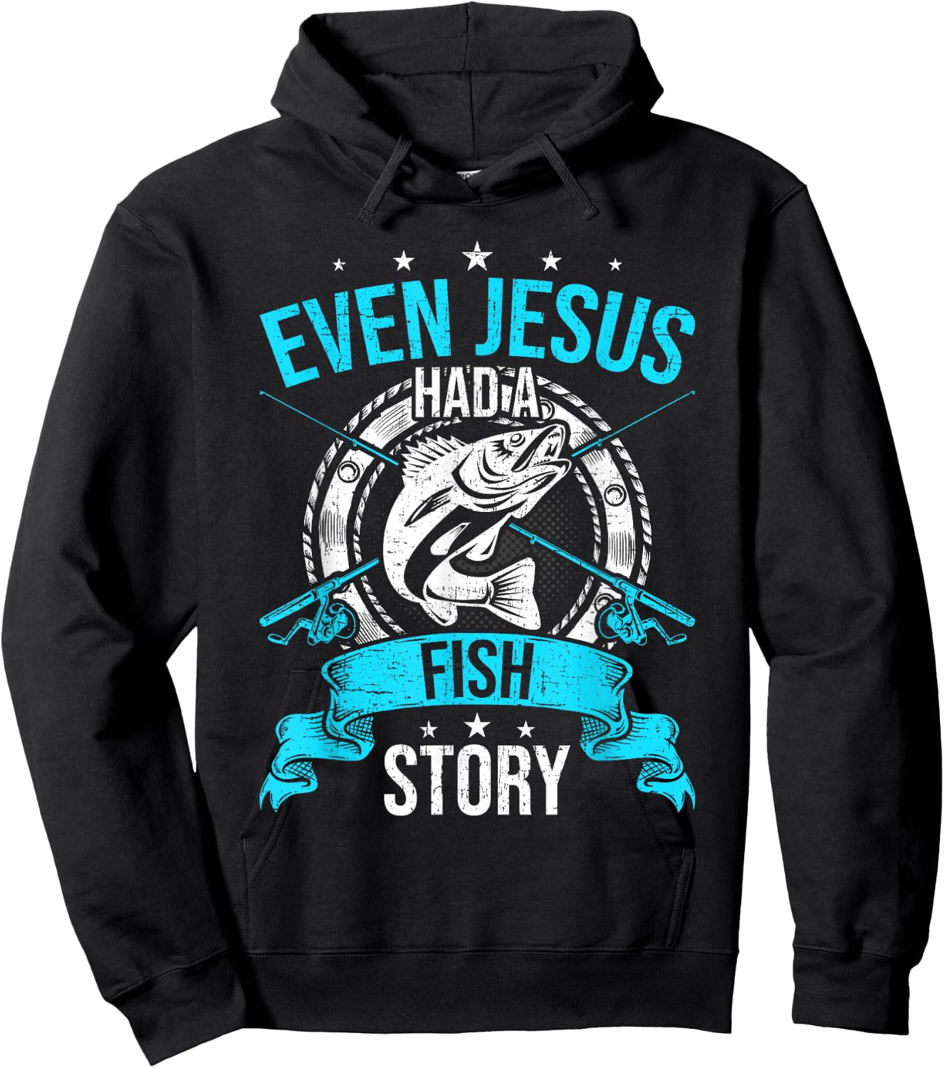 Even Jesus Had A Fish Story Fly Fishing Hoodie - Hoodie | Black