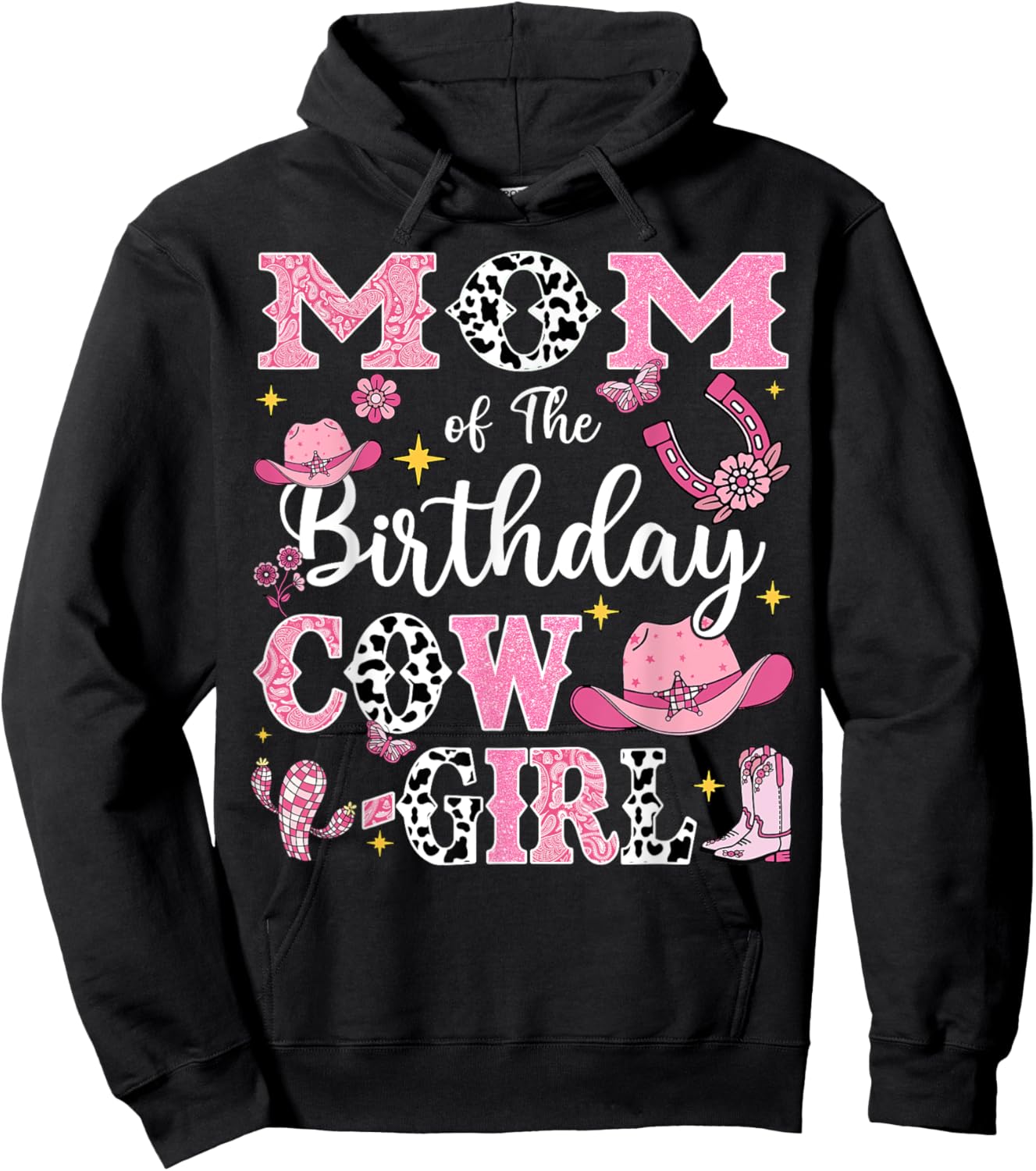 Mom Of The Birthday Cow-Girl Rodeo Cow Girl Birthday Hoodie - Hoodie | Black