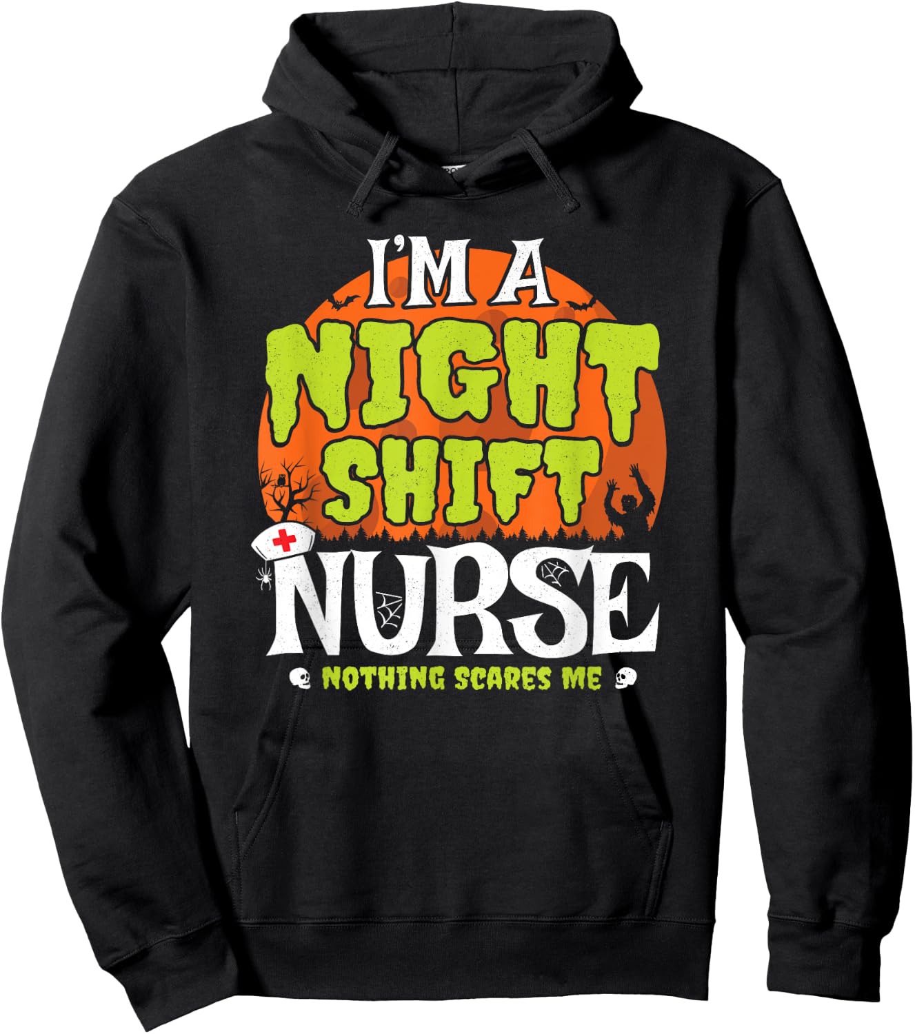 Funny Nurse Meme - Night Shift Nurse - Nurse Halloween Hoodie - Hoodie | Black