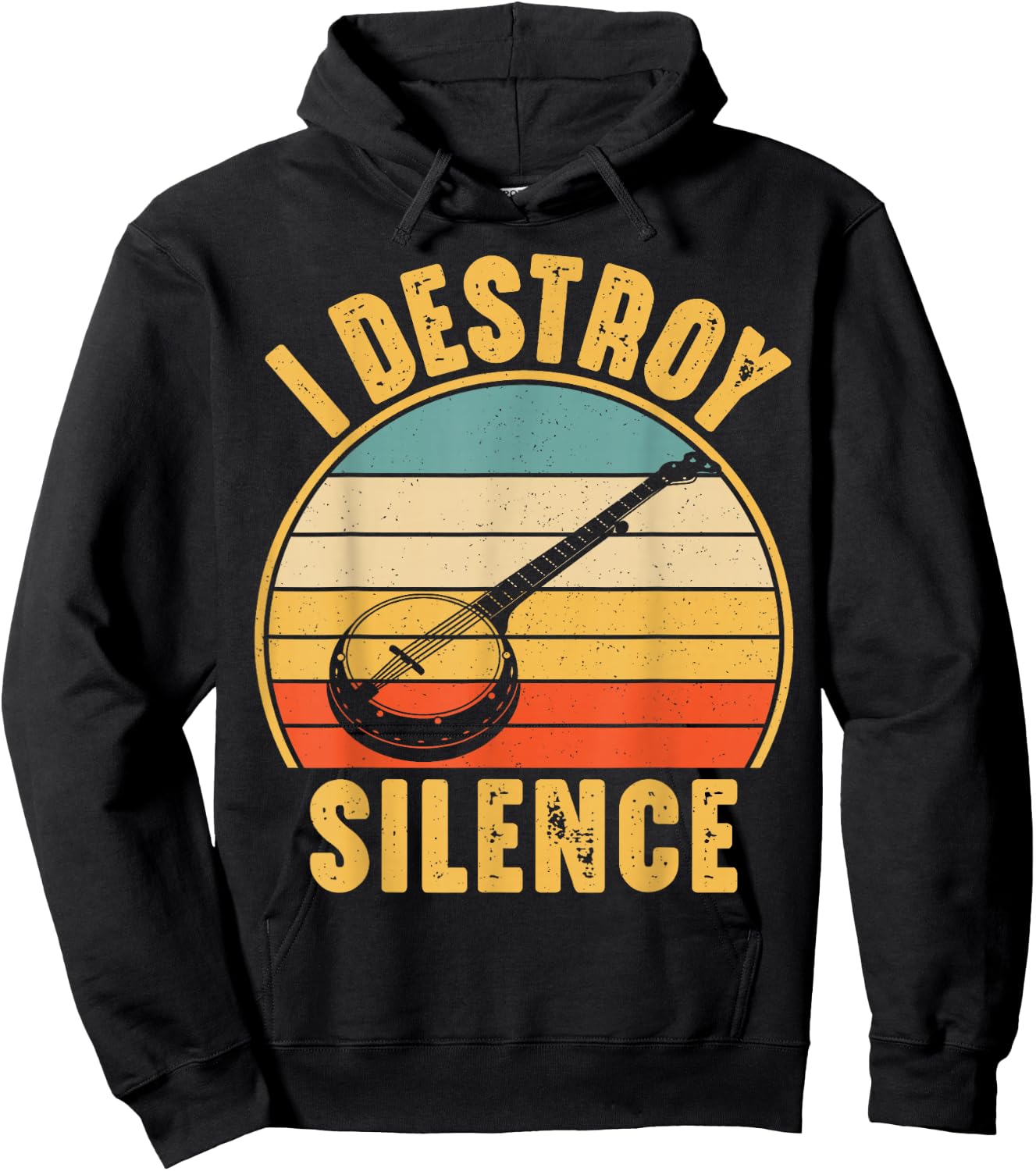 I Destroy Silence Banjo Funny Banjo Player Hoodie - Hoodie | Black