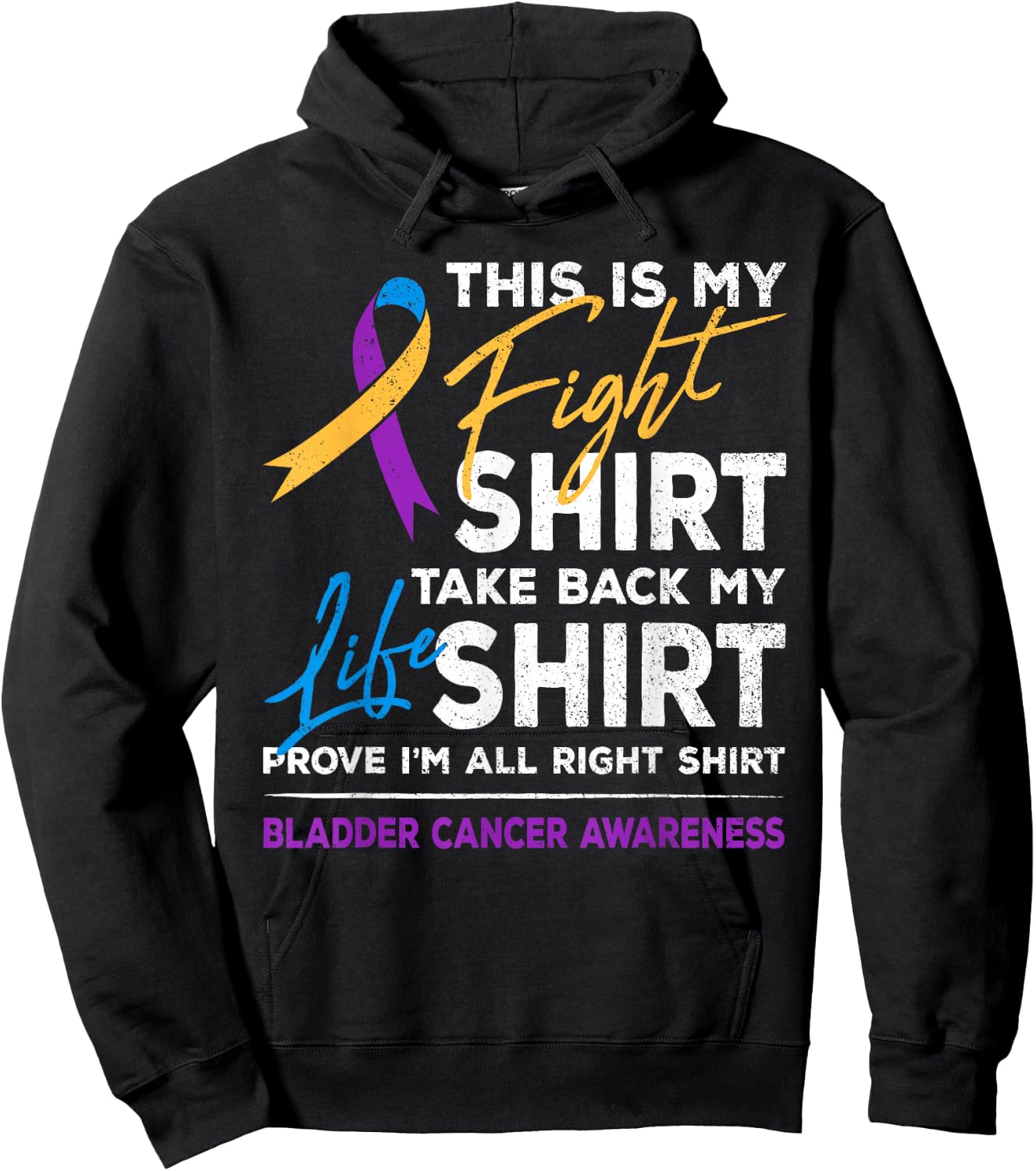 This Is My Fight Shirt Bladder Cancer Awareness Month Ribbon Hoodie - Hoodie | Black