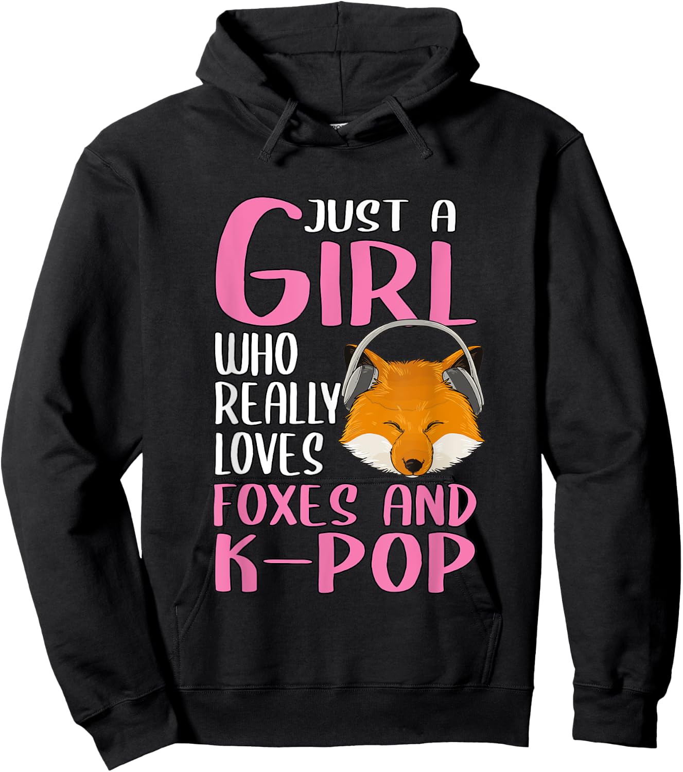 Gift Just A Girl Who Really Loves Foxes And K-Pop Hoodie - Hoodie | Black