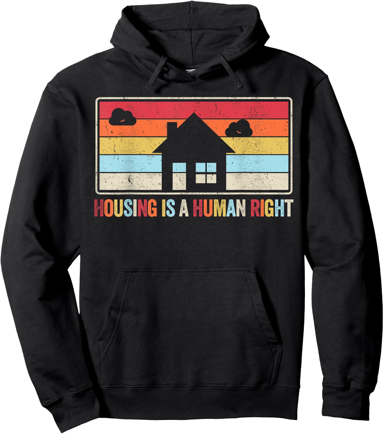 Housing Is A Human Right Fight Poverty Stop Rent Evictions Hoodie - Hoodie | Black