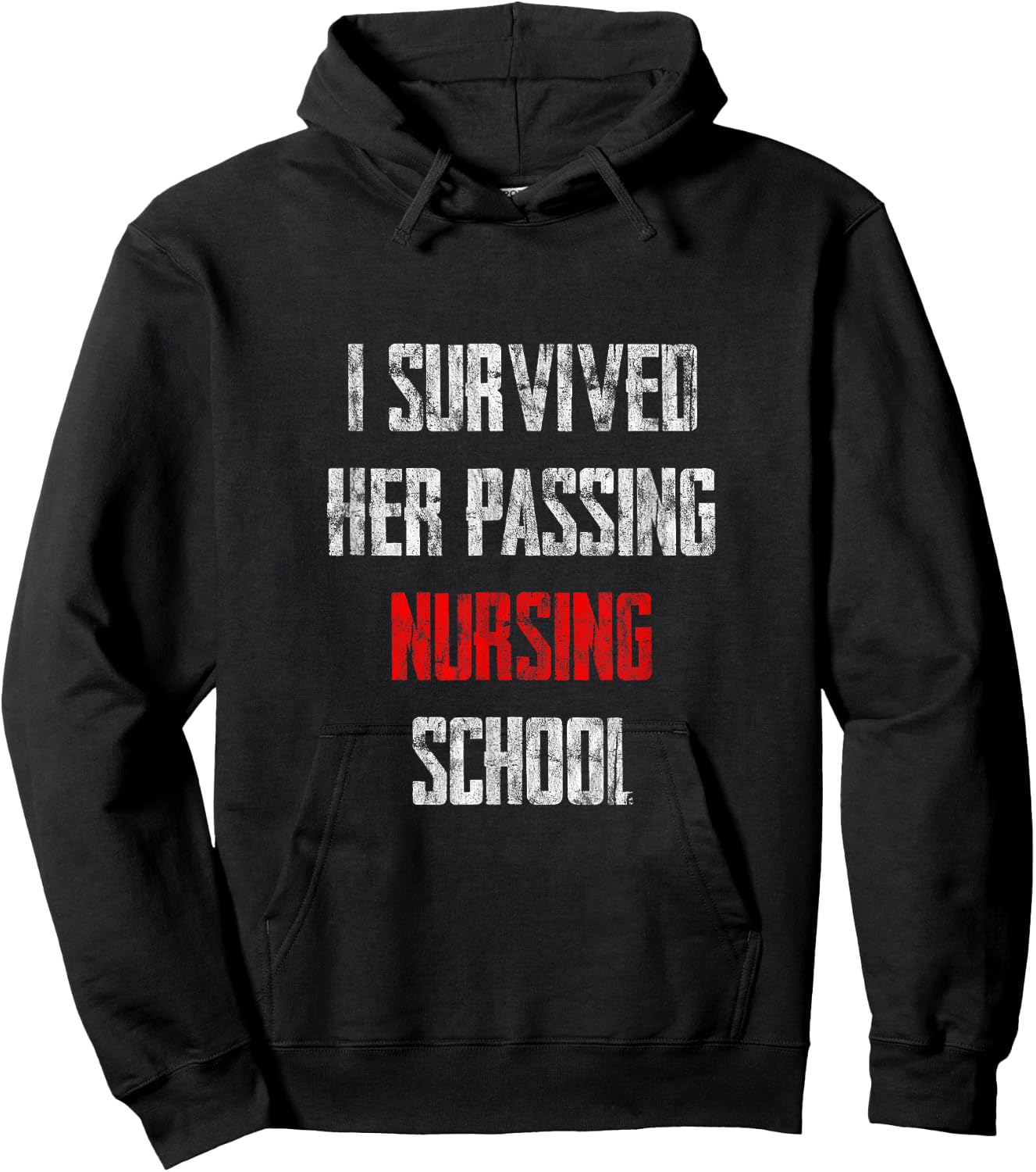 I Survived Her Passing Nursing School Hoodie - Hoodie | Black