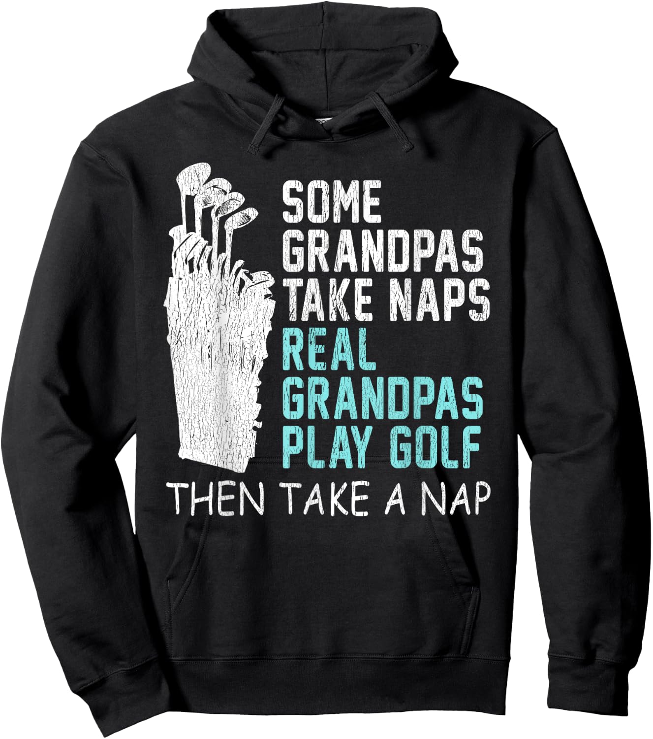 Real Grandpas Play Golf Then Take A Nap Grandpa Gift Hoodie - Hoodie | Black