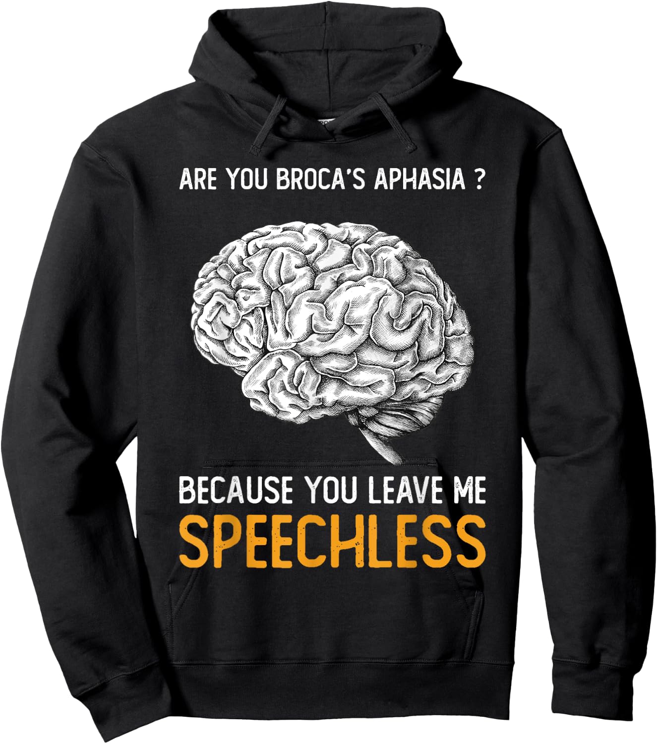 Are you Broca's Aphasia? | Funny Psychology Gift Hoodie - Hoodie | Black