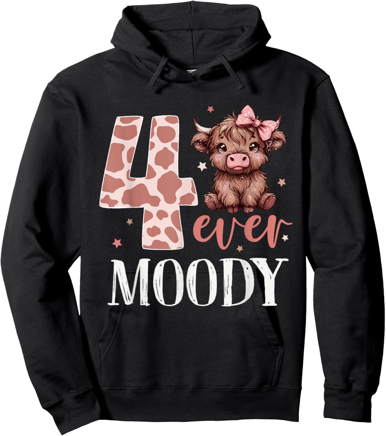 4 Ever Moody Scottish Highland Cow 4th Birthday Girl Hoodie - Hoodie | Black