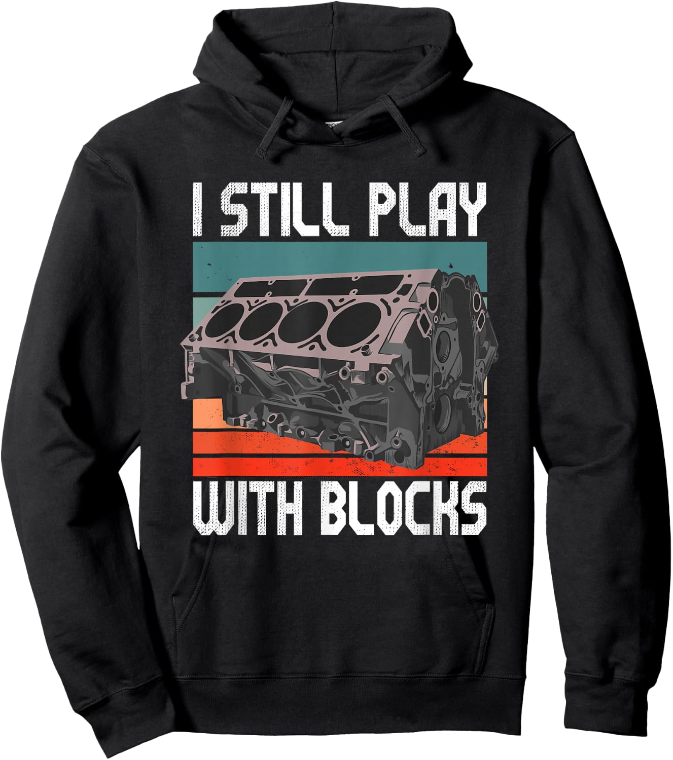 i still play with blocks - Maintenance Mechanic motor engine Hoodie - Hoodie | Black