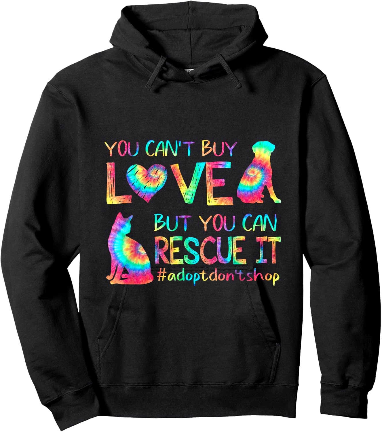 You Can't Buy Love But You Can Rescue It Adopt Don't Shop Hoodie - Hoodie | Black