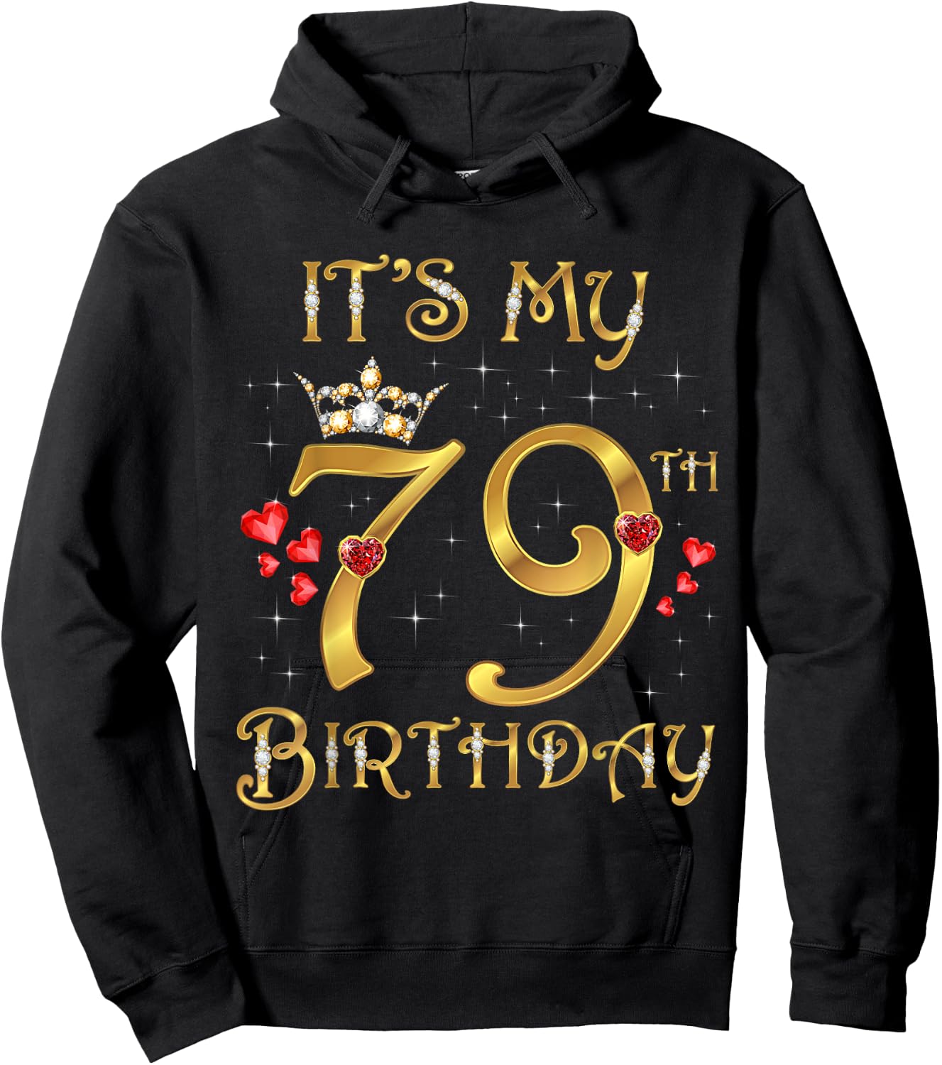 It's My 79th Birthday, 79 Years Old, 79th Birthday Queen Hoodie - Hoodie | Black