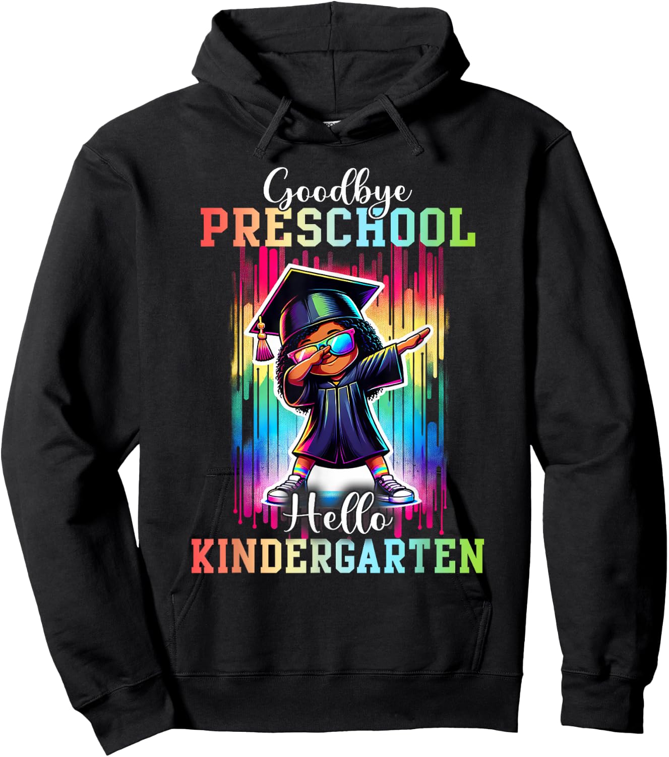 Goodbye Preschool Hello Kindergarten Graduate Black Girl Dab Hoodie - Hoodie | Black