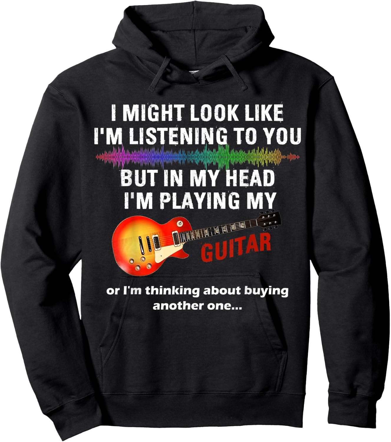 I Might Look Like I'm Listening to You But in My Head Guitar Hoodie - Hoodie | Black