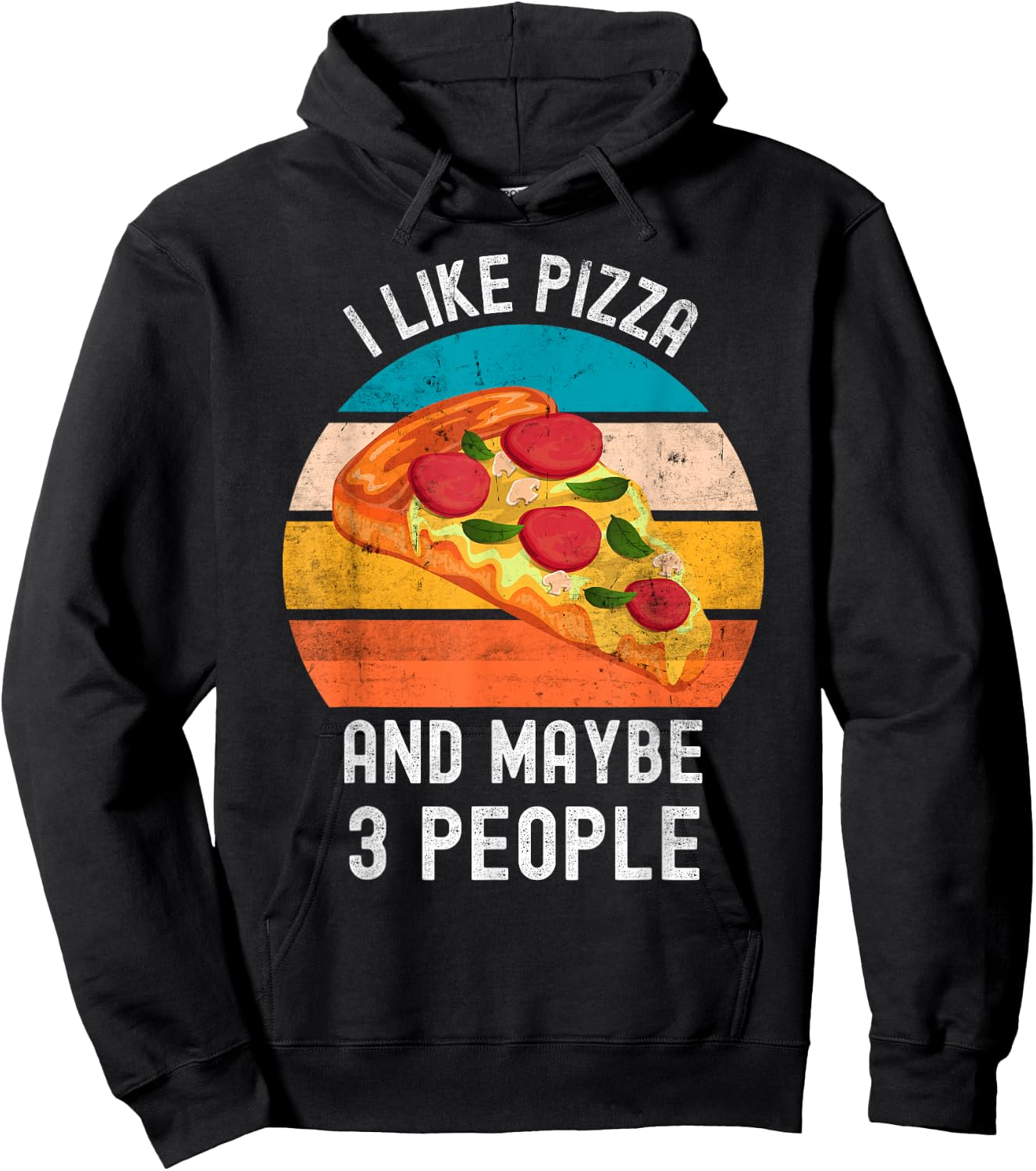 I Like Pizza And Maybe 3 People Vintage Retro Pizza Hoodie - Hoodie | Black