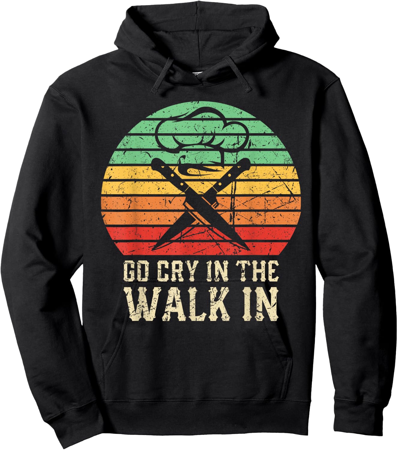 Go Cry In The Walk In Funny Retro Chef Hoodie - Hoodie | Black
