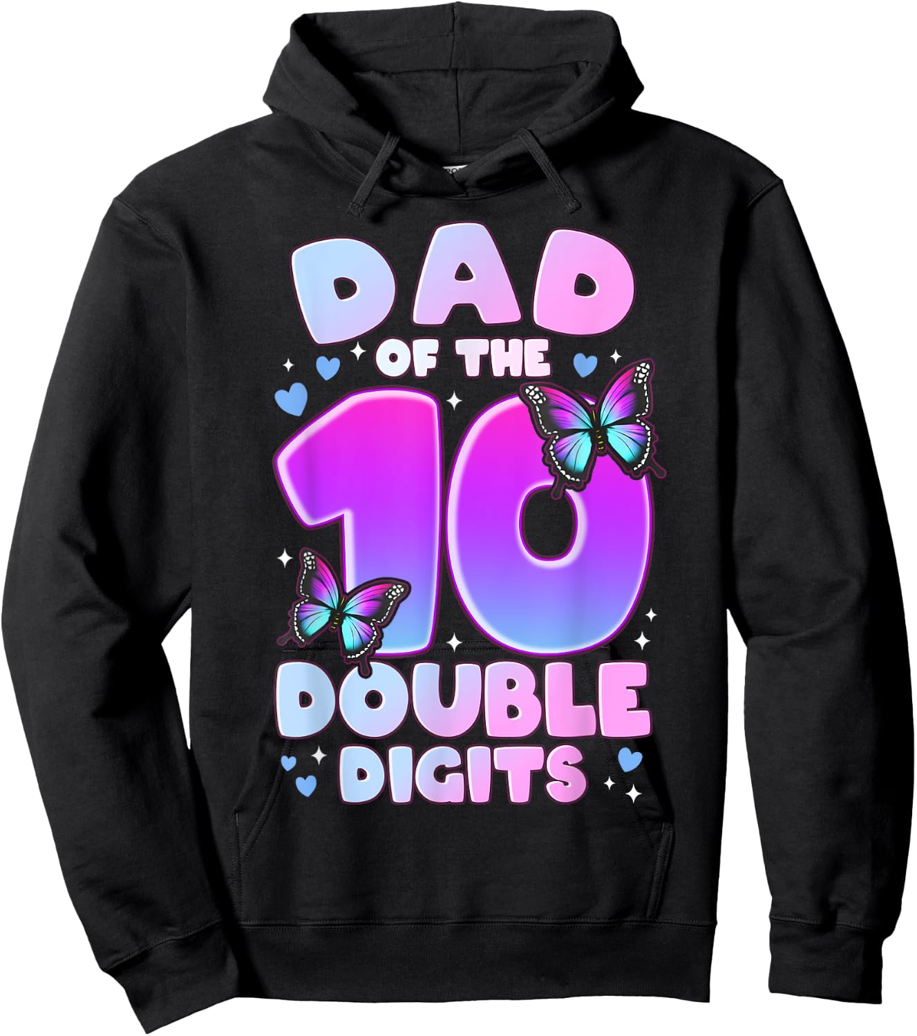 Dad of The Double Digits 10th Birthday Girl Butterfly Hoodie - Hoodie | Black