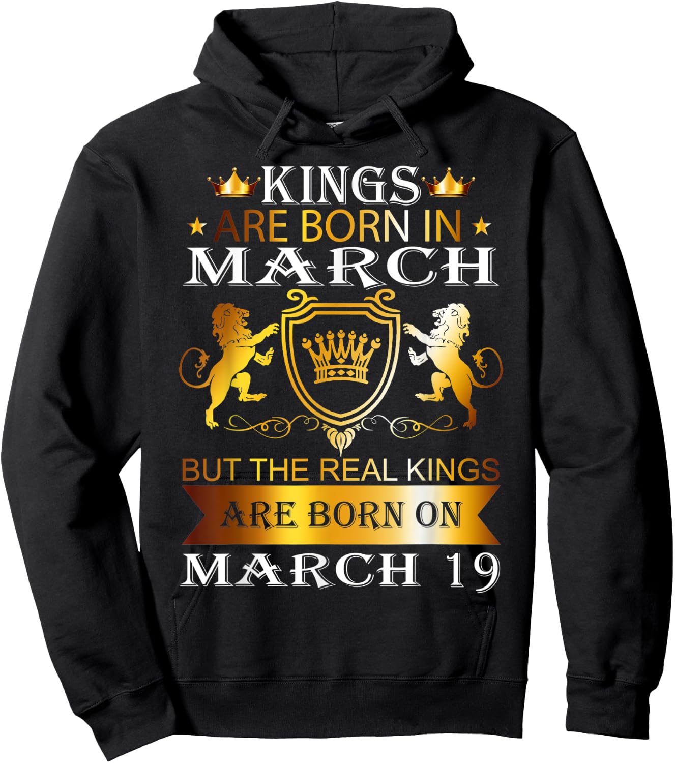 Kings Are Born On March 19th Birthday Bday Men Boy Gift Hoodie - Hoodie | Black