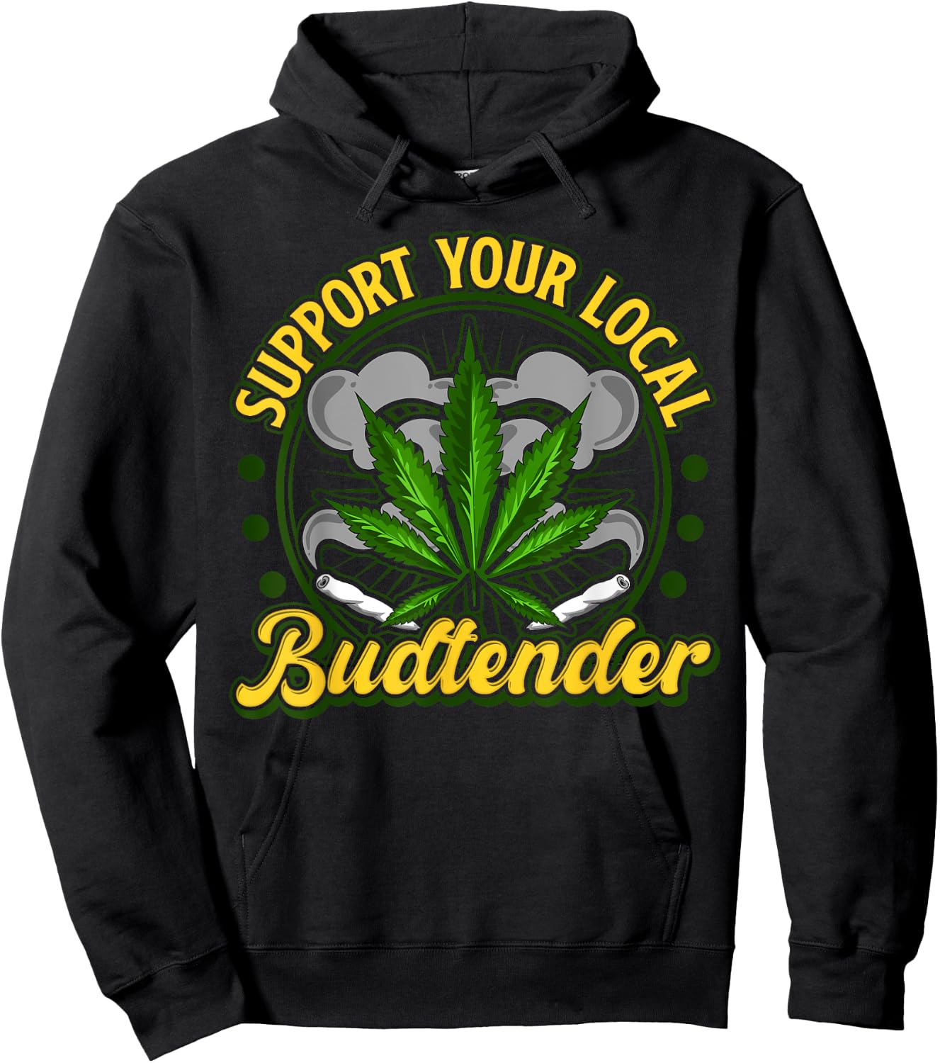 Support Your Local Budtender Weed Shirt Women Gift Hoodie - Hoodie | Black