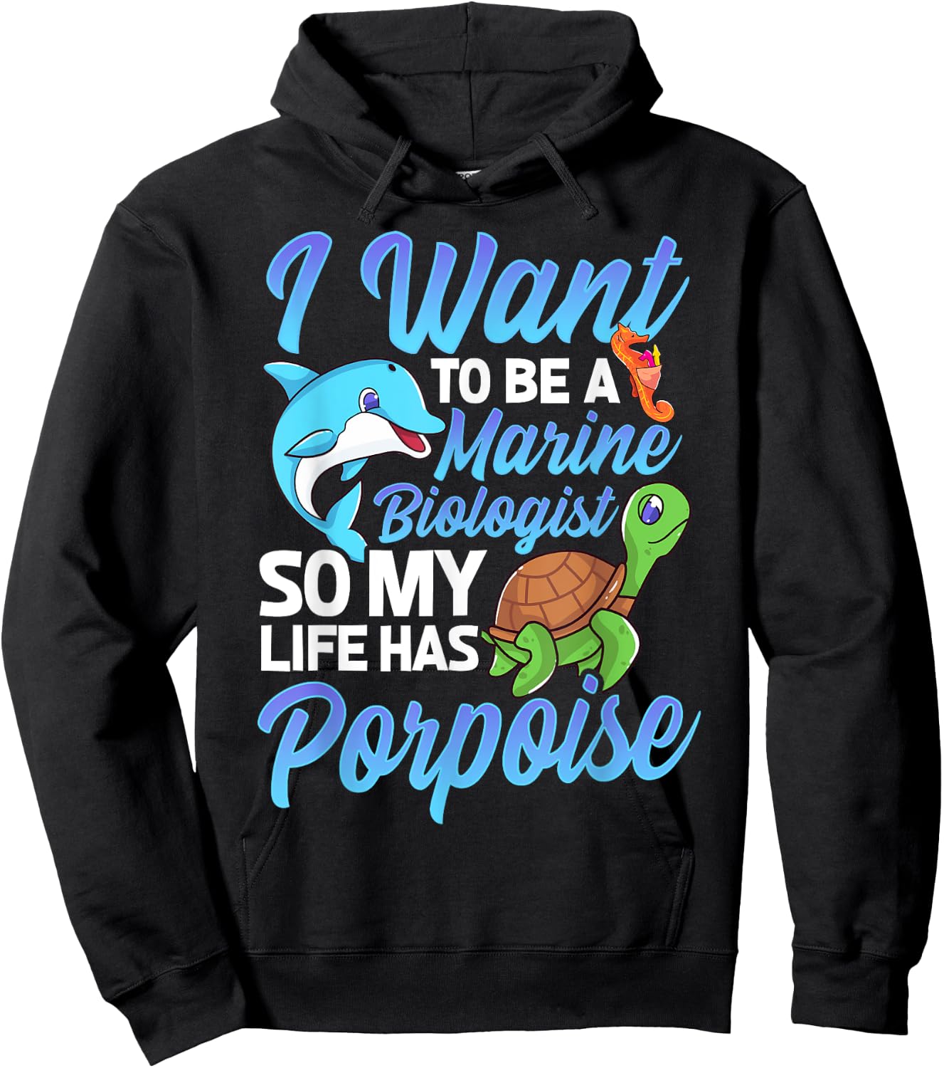 I Want To Be A Marine Biologist Pun Sea Turtle Lover Hoodie - Hoodie | Black