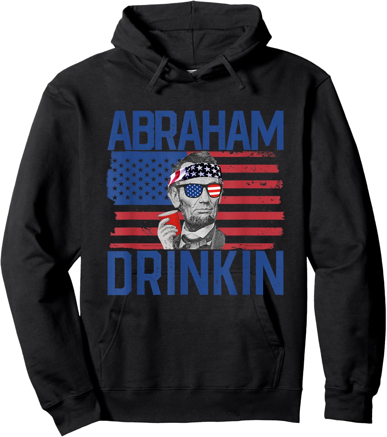 Abraham Drinkin' 4th Of July Drinking Abraham Lincoln Hoodie - Hoodie | Black