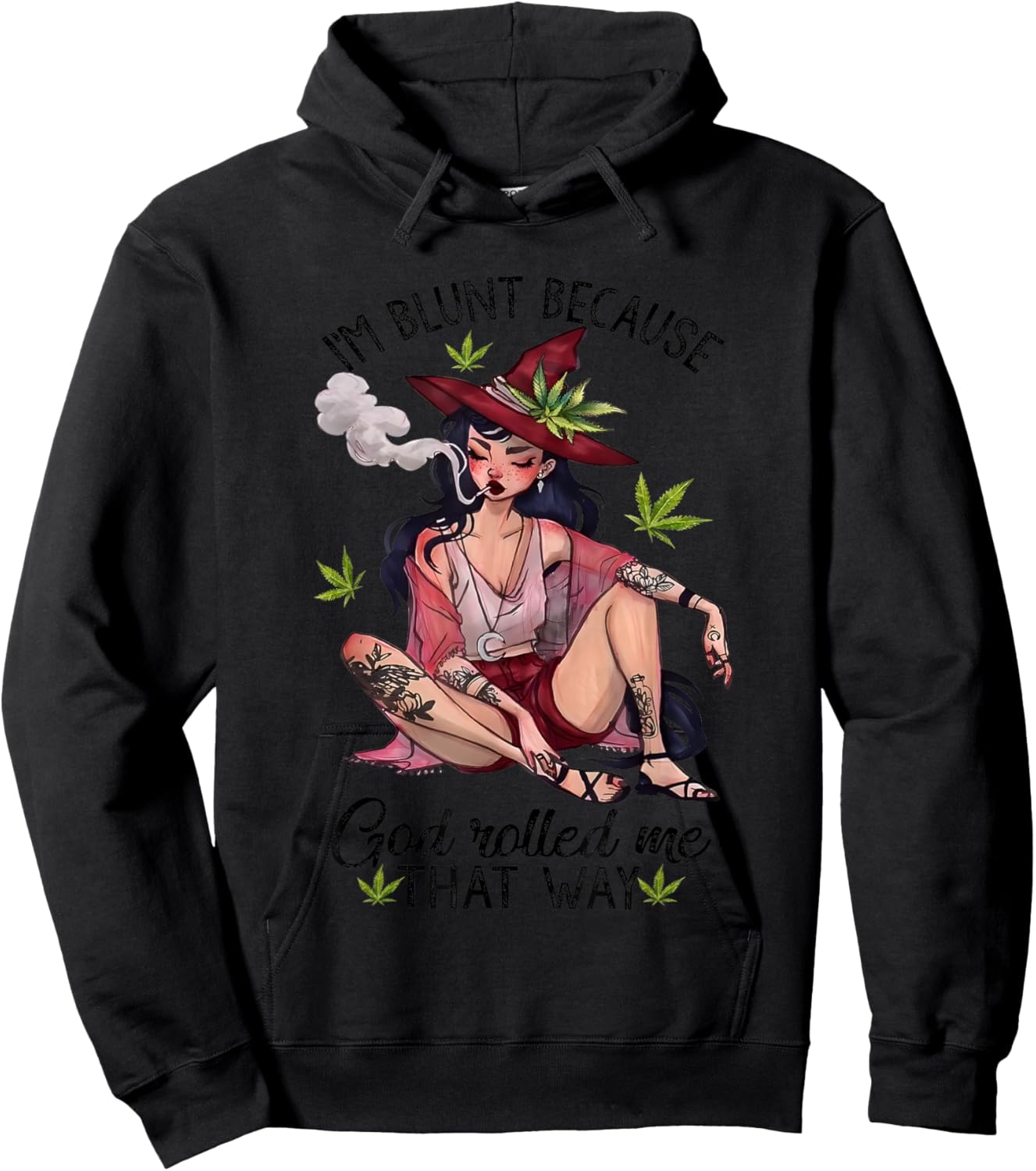 I’m Blunt Because God Rolled Me That Way Girl Enjoy Cannabis Hoodie - Hoodie | Black