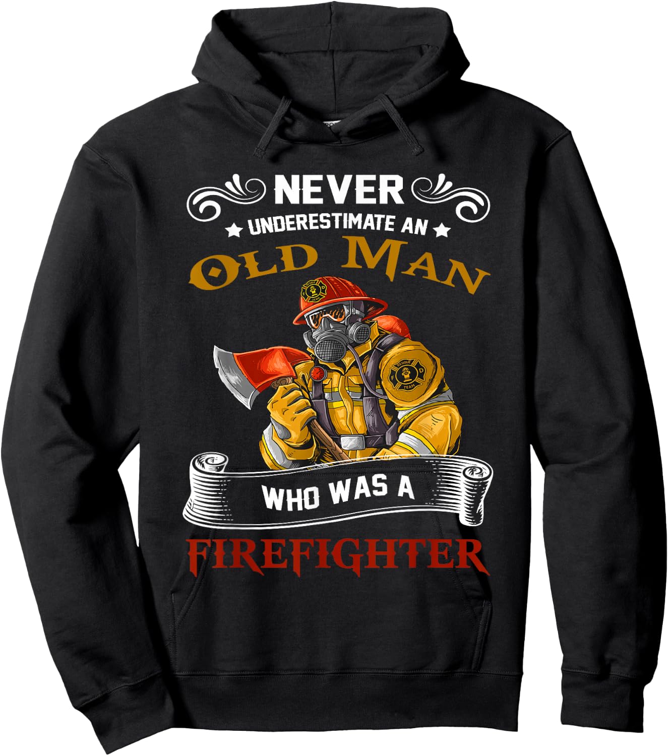 Never Underestimate Old Man Who Loves Firefighter Retired Hoodie - Hoodie | Black
