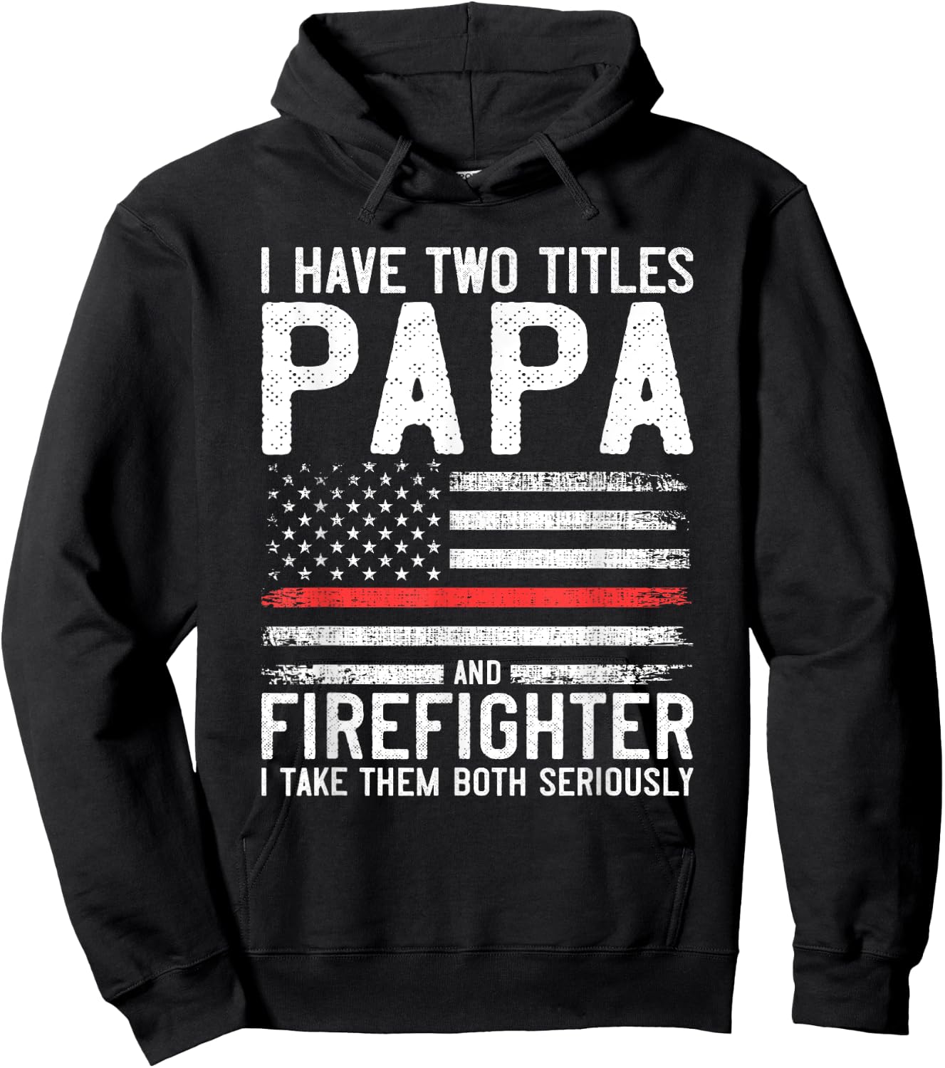 Papa and Firefighter Gift Thin Red Line Flag Fire fighter Hoodie - Hoodie | Black
