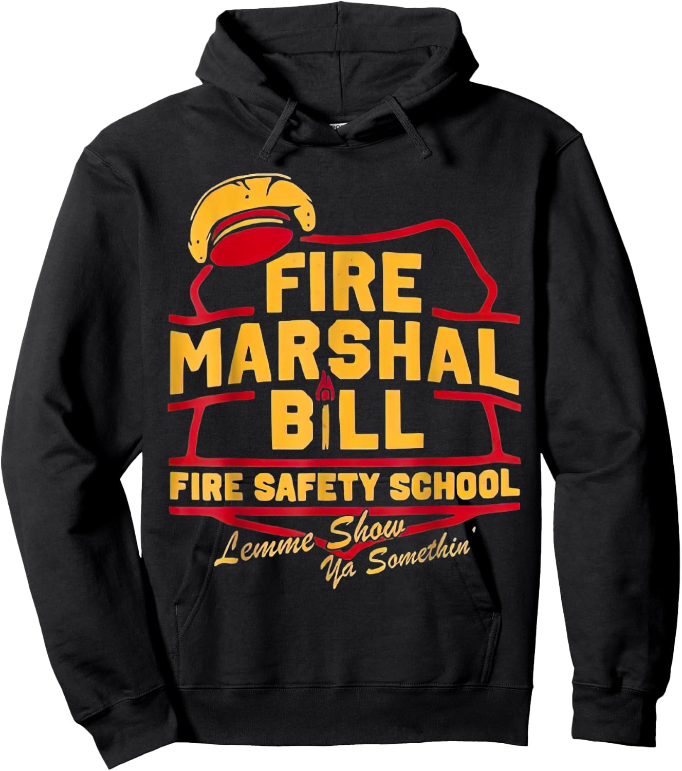Fire Marshal Bill Safety School Funny Firefighter Hoodie - Hoodie | Black